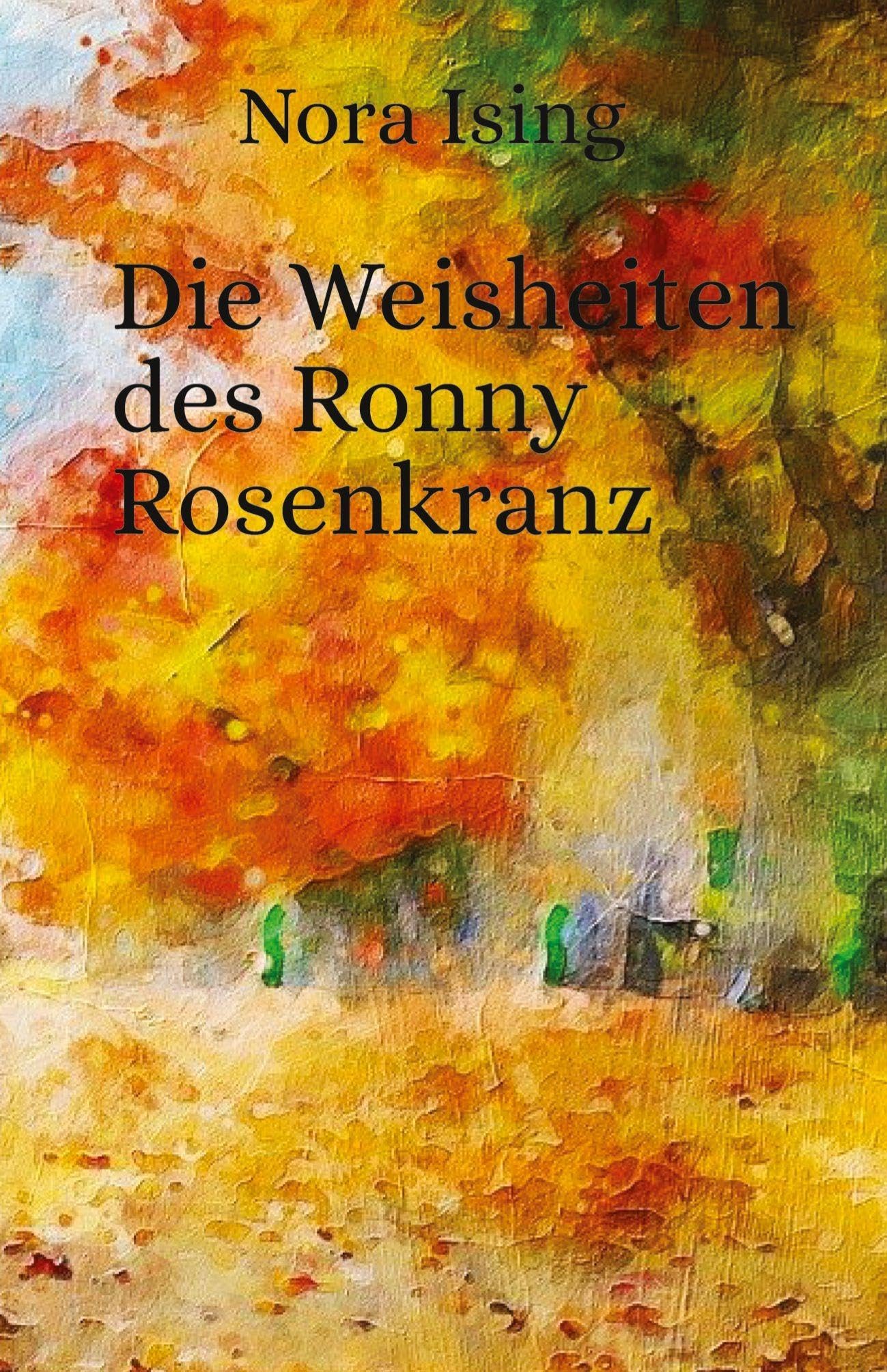 Die Weisheiten des Ronny Rosenkranz Contemporary literature