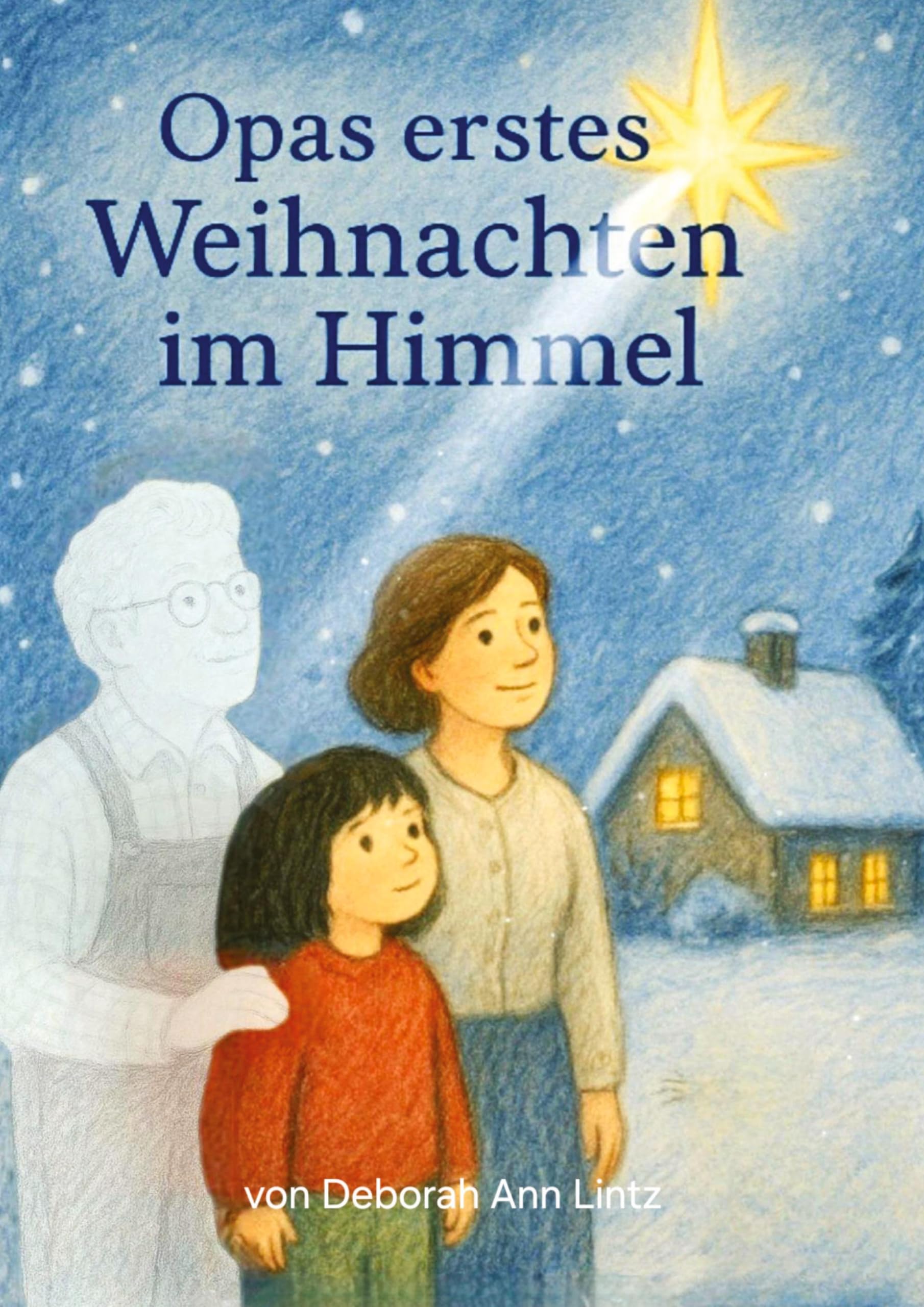 Opas erstes Weihnachten im Himmel Religion & Esotericism