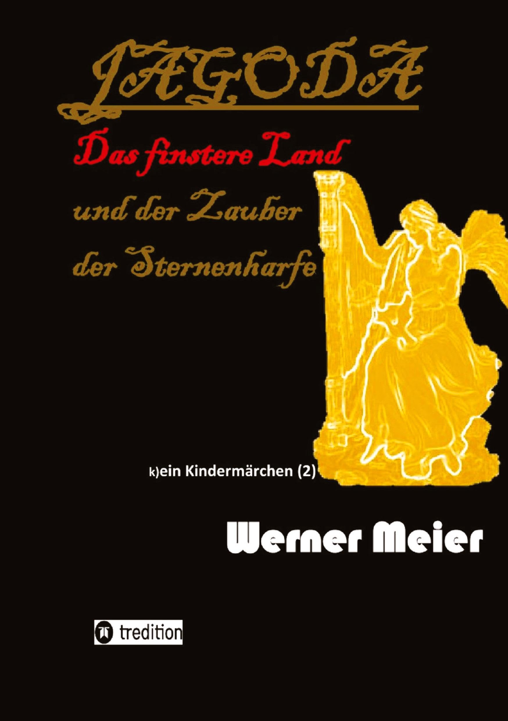 JAGODA und der Zauber der Sternenharfe in der Finsternis Contemporary literature