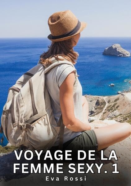 Voyage de la Femme Sexy. 1 Essays & Short Stories