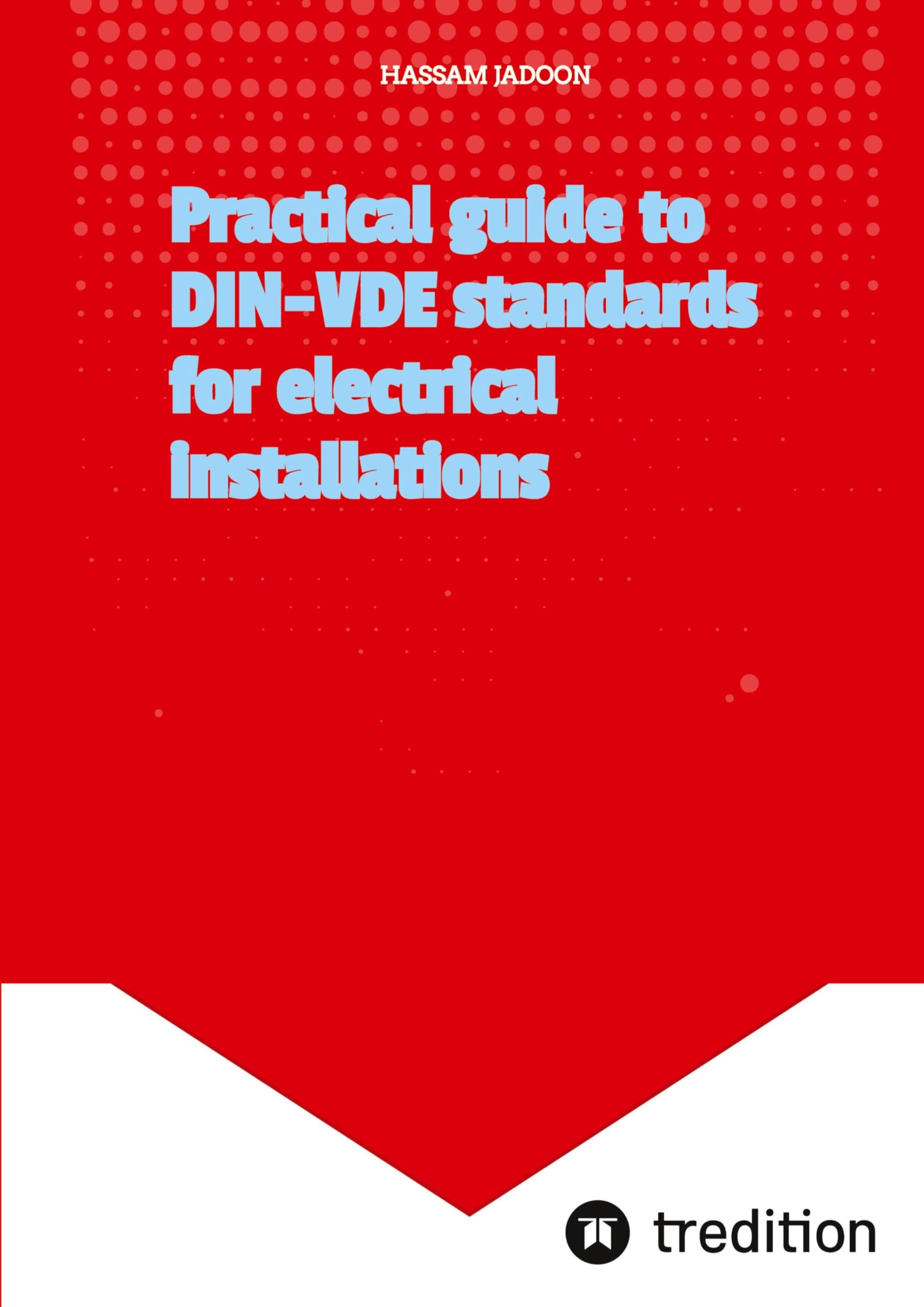 Praktischer Leitfaden zu DIN-VDE-Normen für Elektroinstallationen Business & Technology