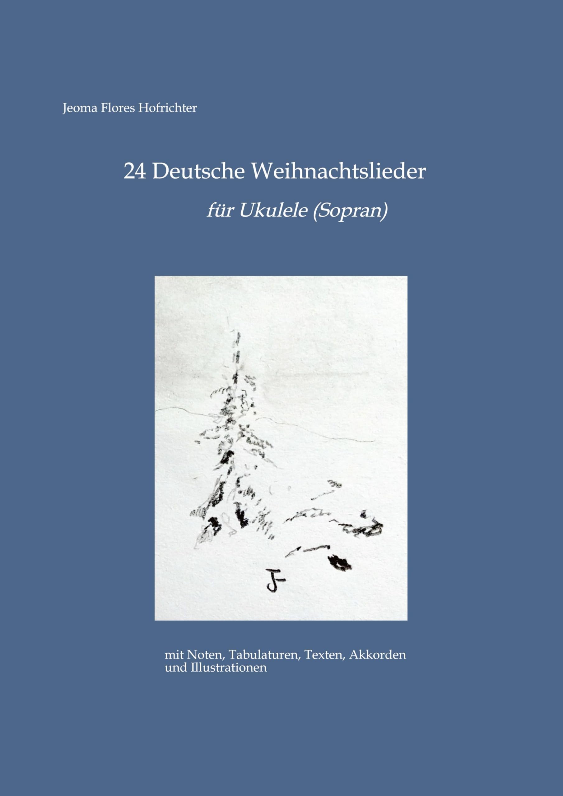 24 Deutsche Weihnachtslieder für Ukulele Arts & Music