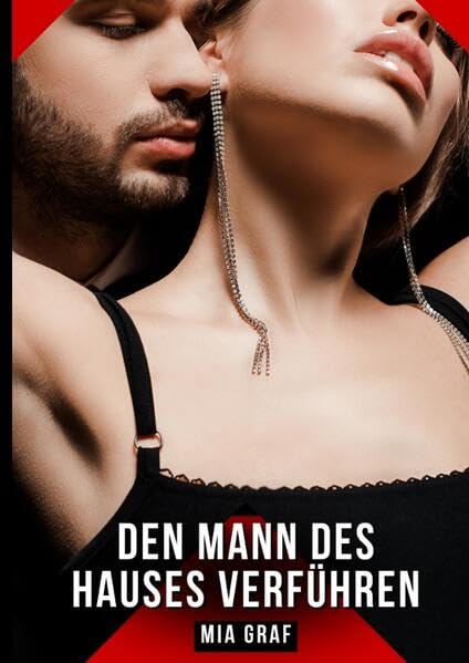 Den Mann des Hauses verführen Essays & Short Stories