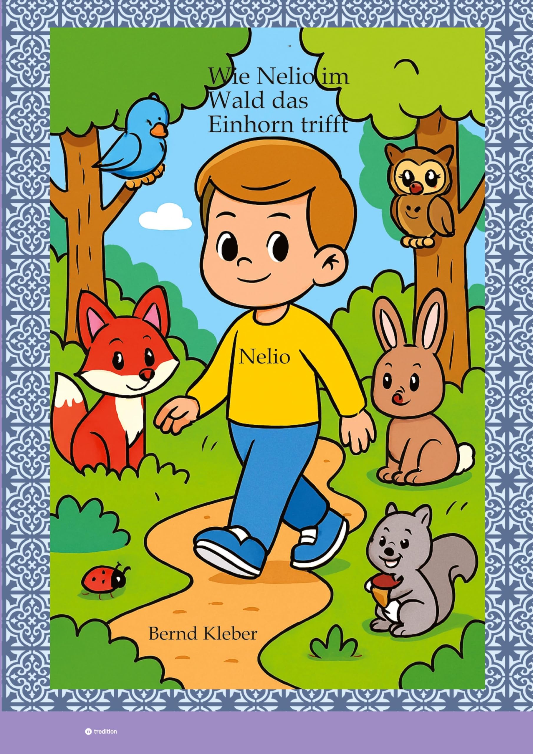 Wie Nelio im Wald das Einhorn trifft Non-fiction