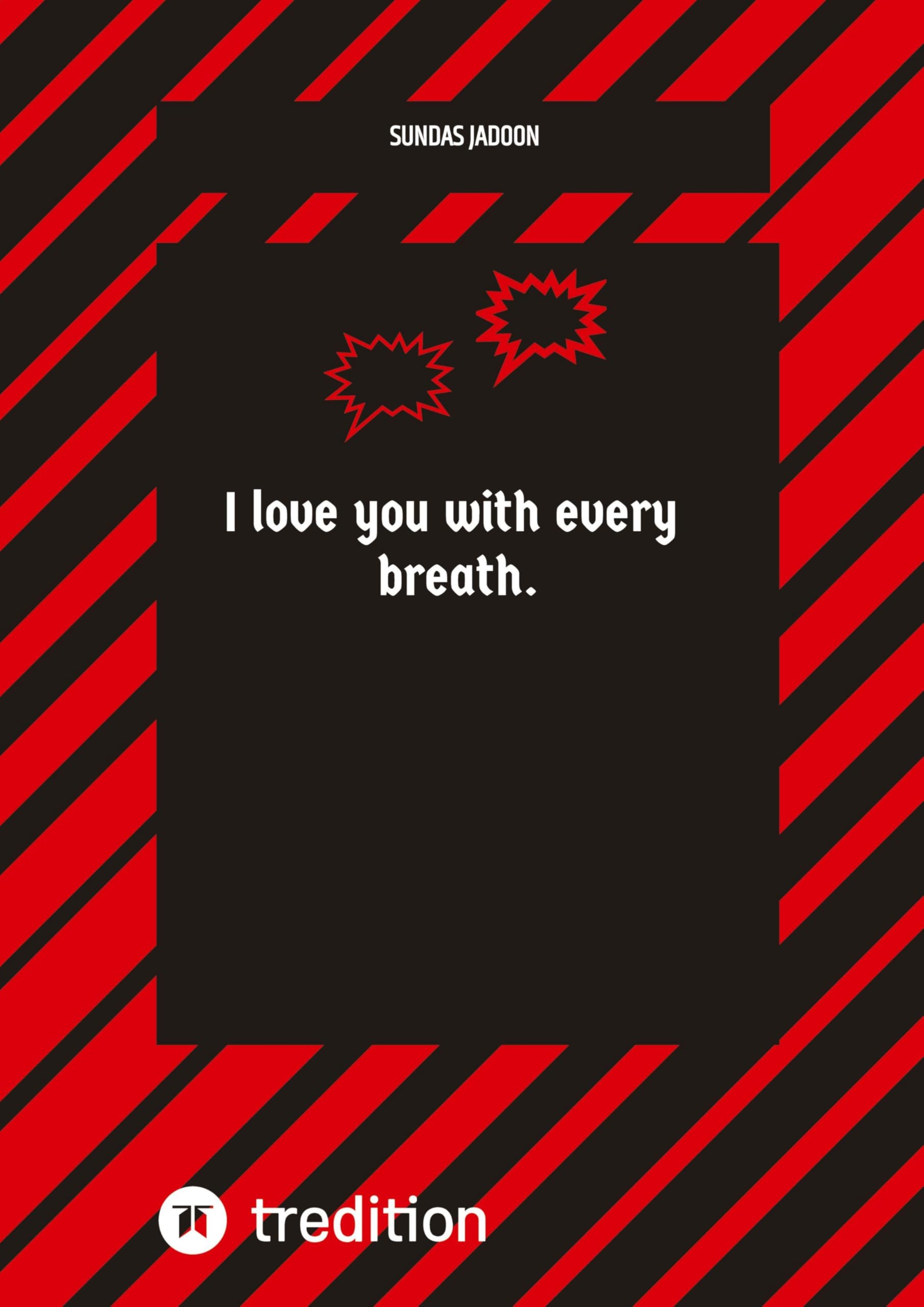 Ich liebe dich in jedem Atemzug Contemporary literature
