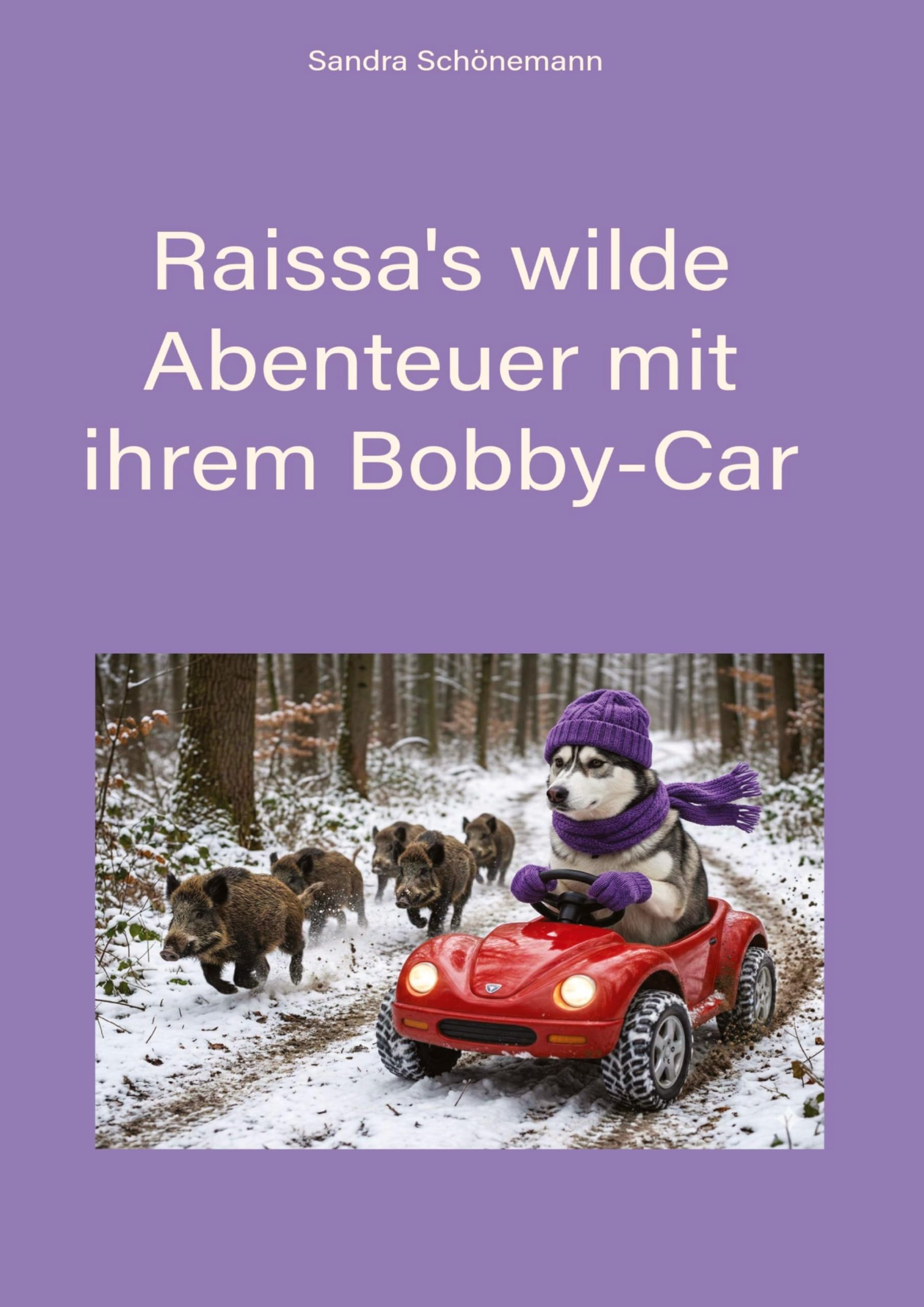 Raissa's wilde Abenteuer mit ihrem Bobby-Car Non-fiction