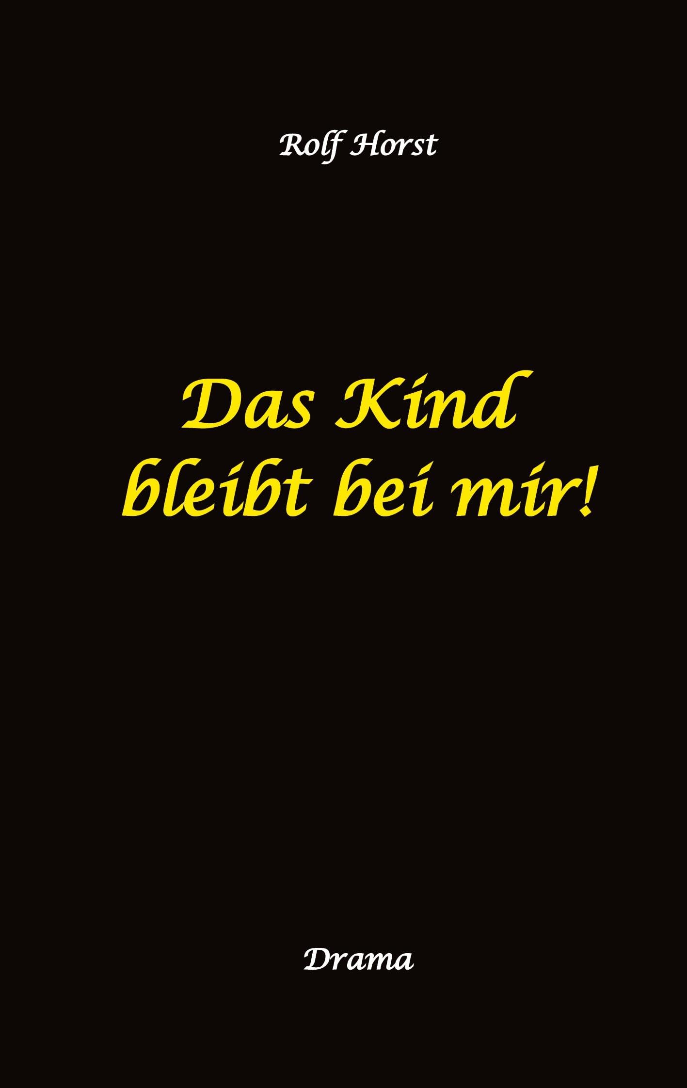 Das Kind bleibt bei mir! Kindeswohlgefährdung, Alkoholsucht, Scheidung, Kindesentzug, Co-Abhängigkeit, Verlust, Betrug, Verrat, Herz-OP, Krankenhaus, Anwalt, Jugendamt, Familiengericht, Laborbericht Social Sciences