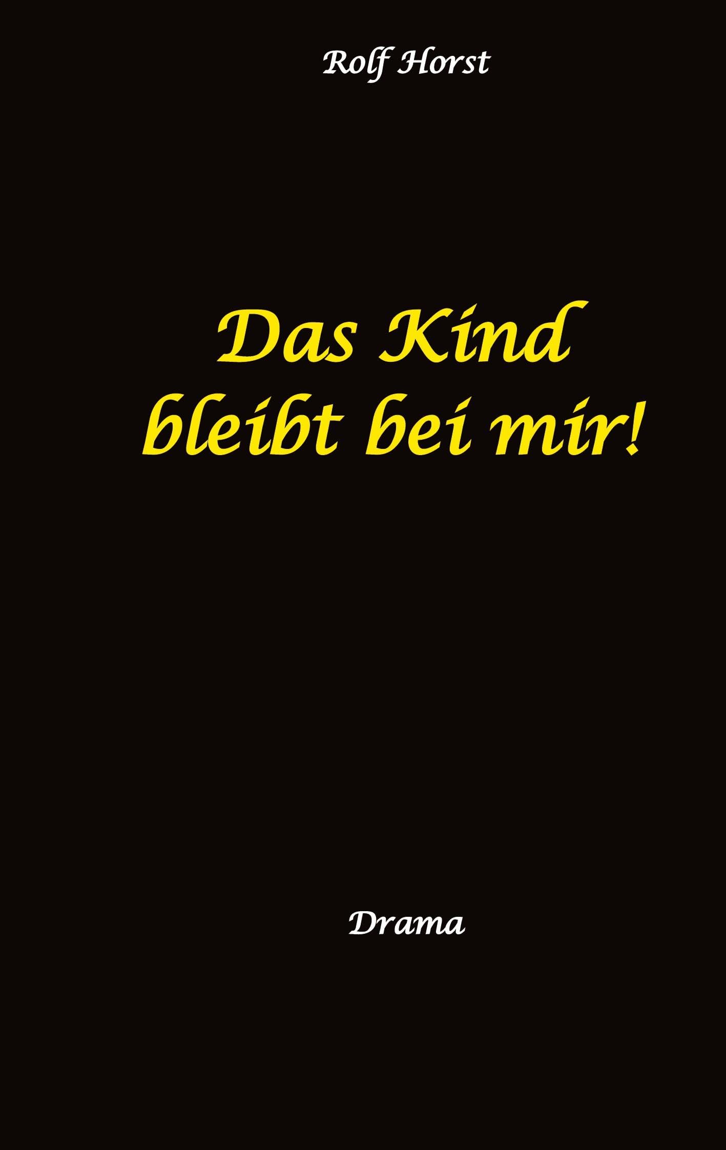 Das Kind bleibt bei mir! Kindeswohlgefährdung, Alkoholsucht, Scheidung, Kindesentzug, Co-Abhängigkeit, Verlust, Betrug, Verrat, Herz-OP, Krankenhaus, Anwalt, Jugendamt, Familiengericht, Laborbericht Social Sciences