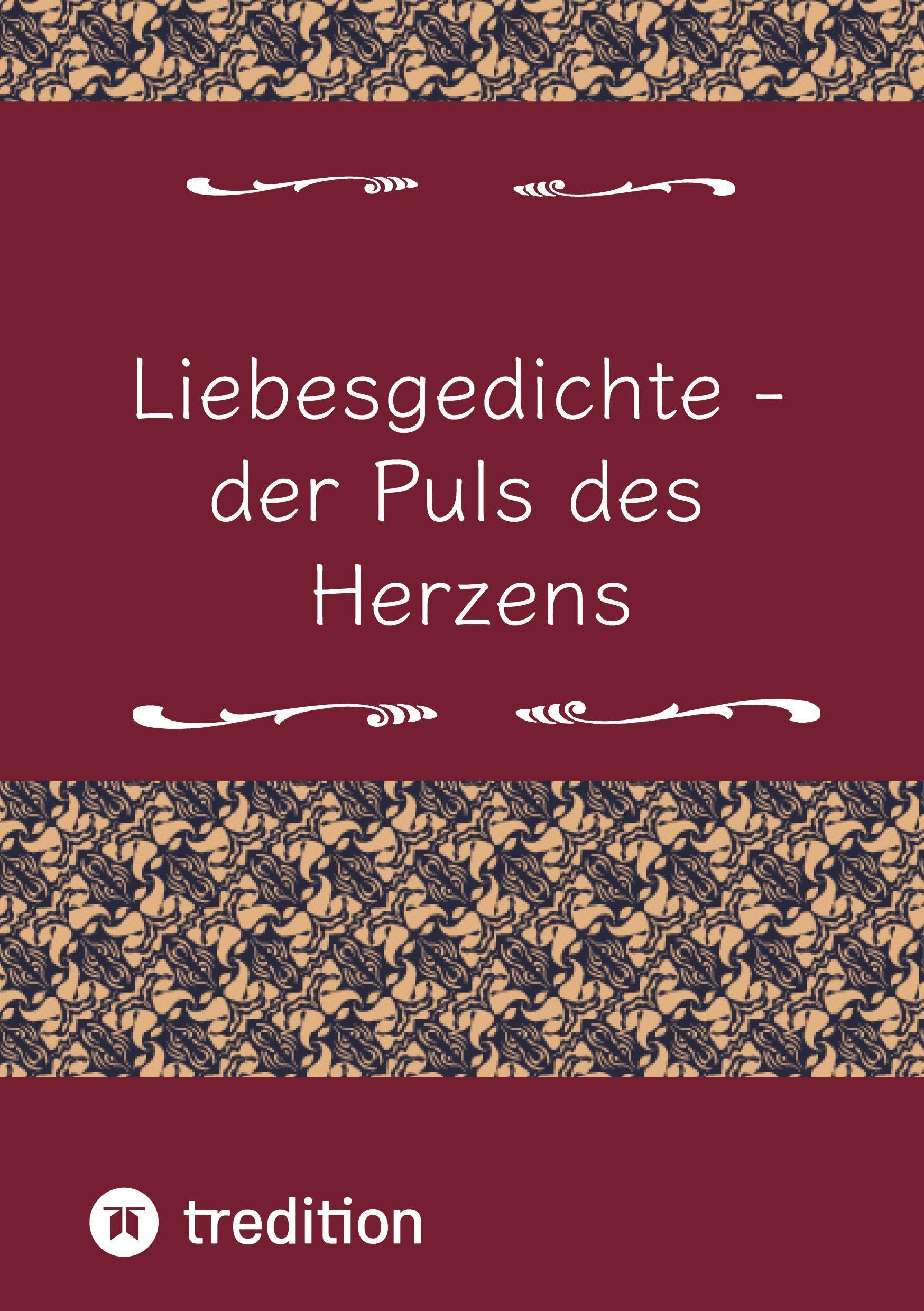 Liebesgedichte - der Puls des Herzens Contemporary literature