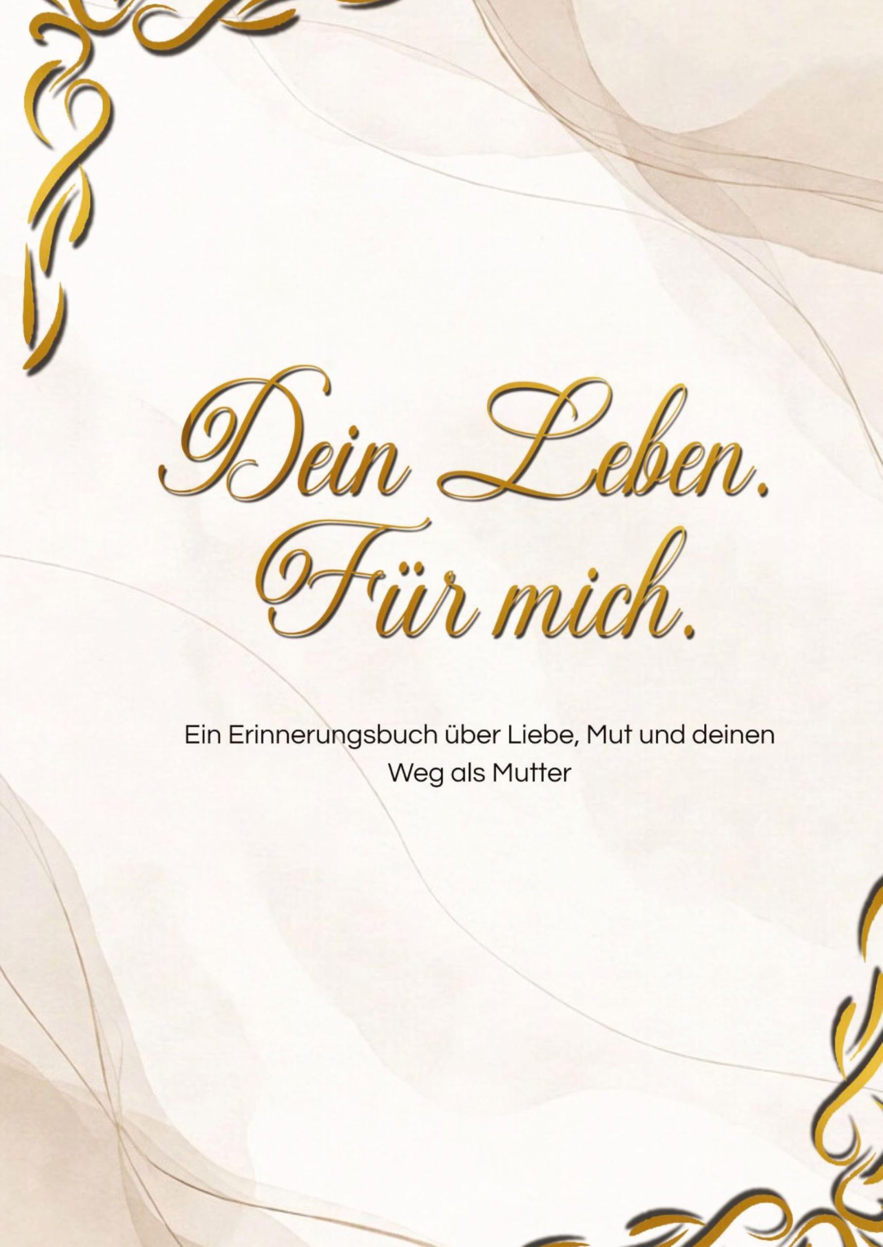 Dein Leben. Für mich. Lifestyle