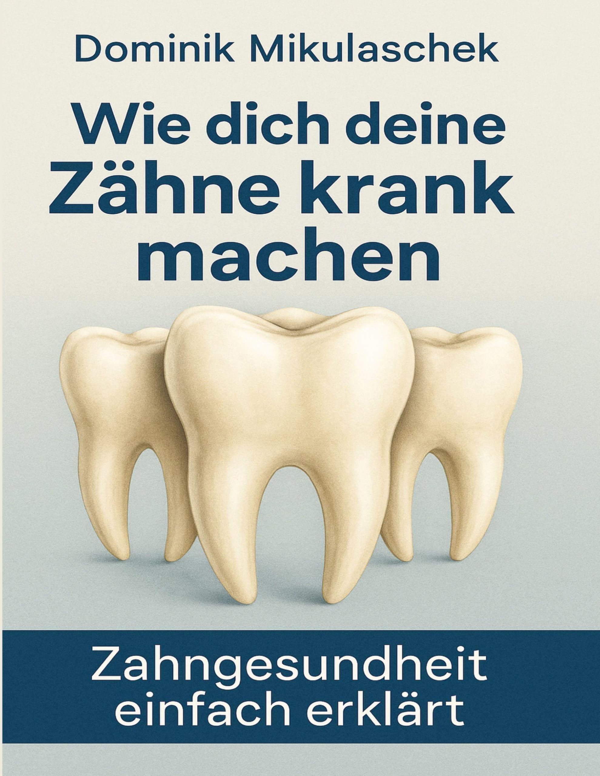 Wie Zähne krank machen können Medicine