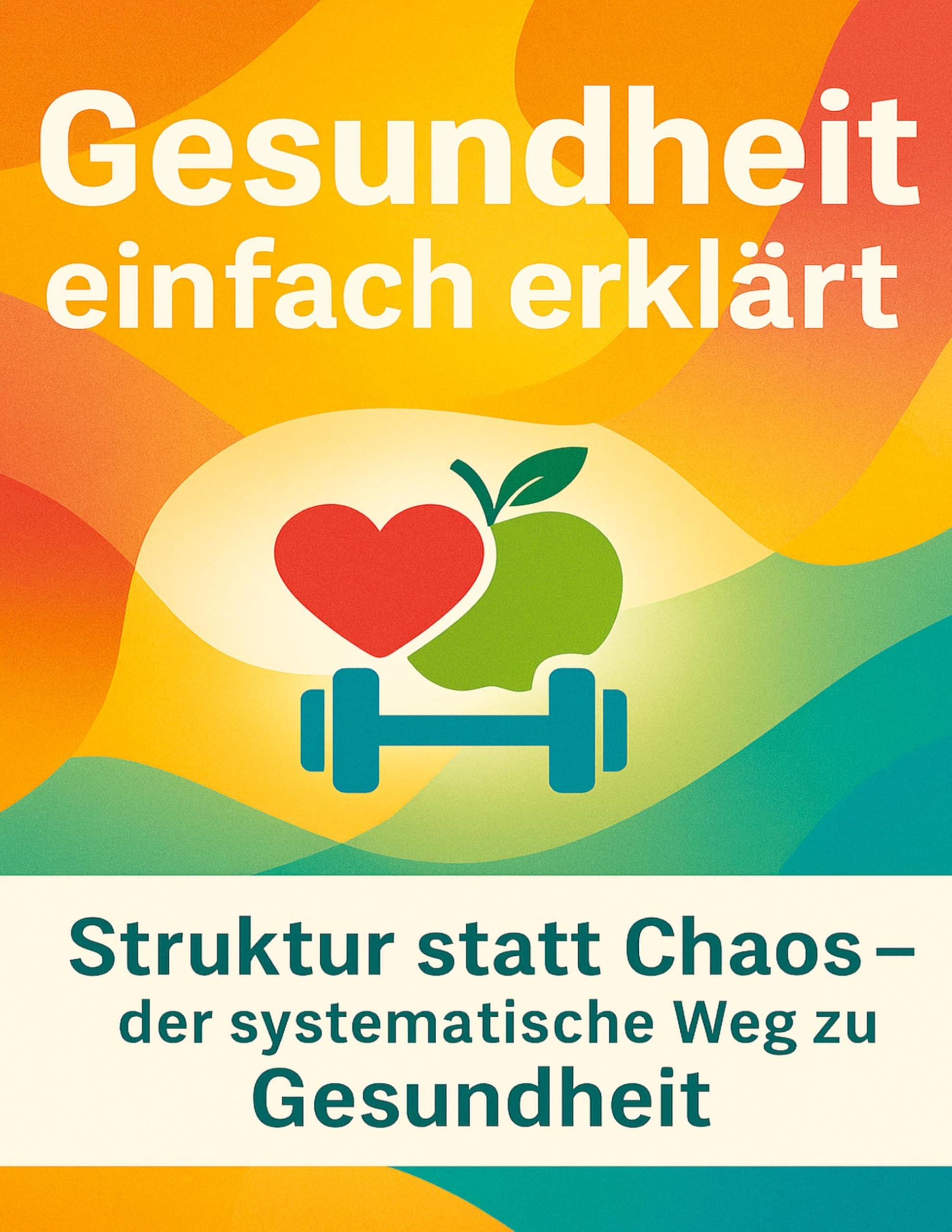 Gesundheit einfach erklärt Health, Nutrition & Fitness