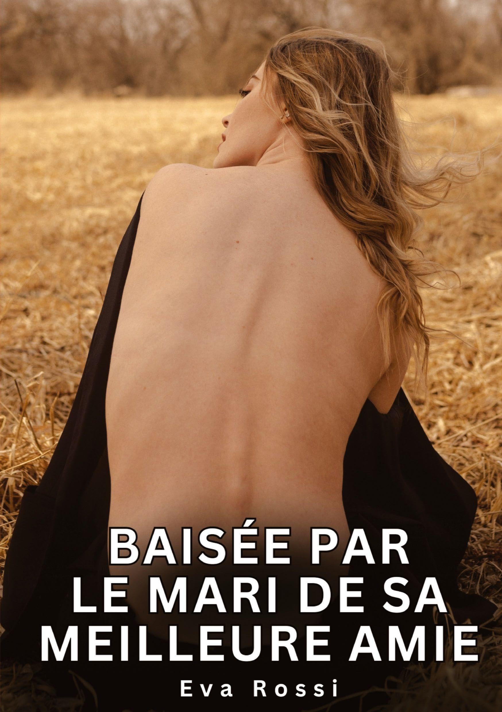 Baisée par le mari de sa meilleure amie Essays & Short Stories