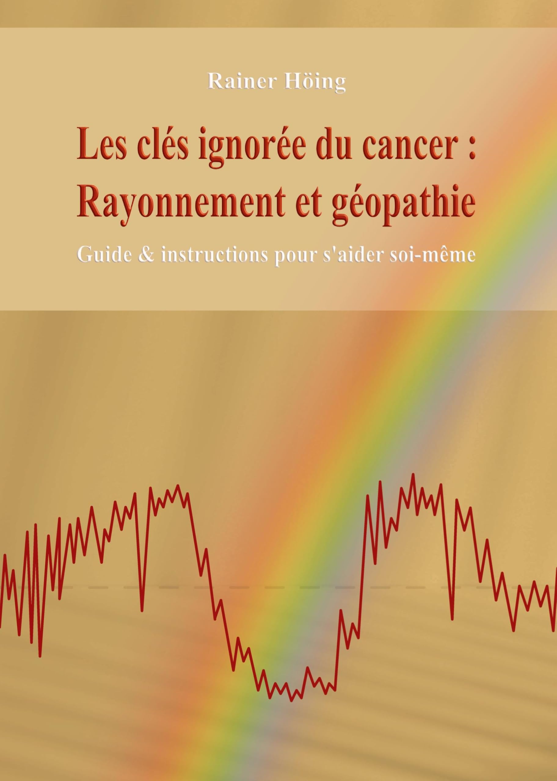 Les clés ignorées du cancer :   Rayonnement et géopathie Medicine