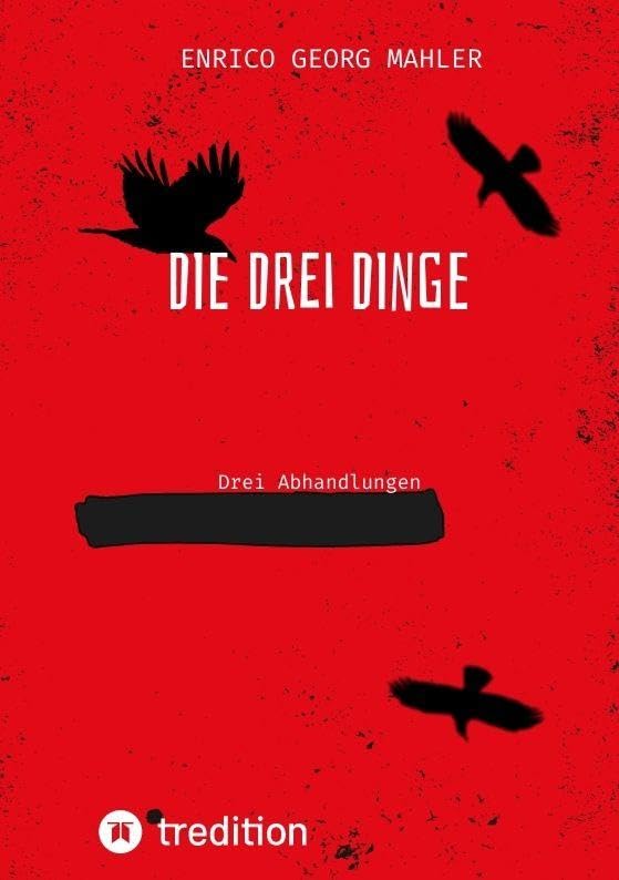 Die drei Dinge Philosophy