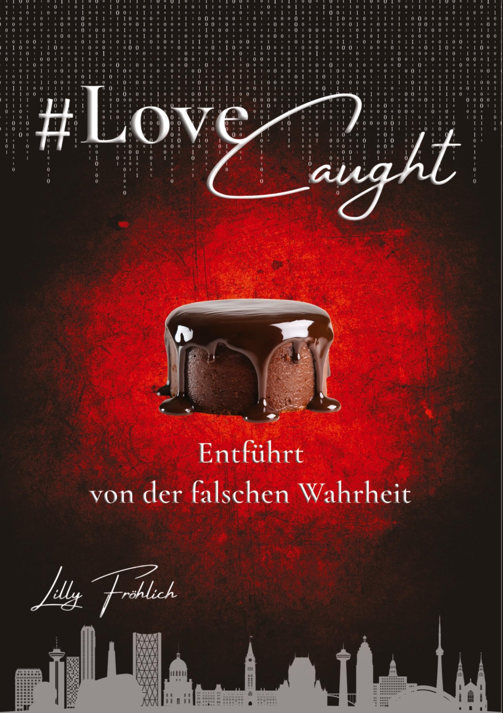 #LoveCaught - Romantische Action-Thriller-Komödie, in der Liebe zwischen Schokolade und Schutzmaßnahmen zur Zielscheibe wird Contemporary literature