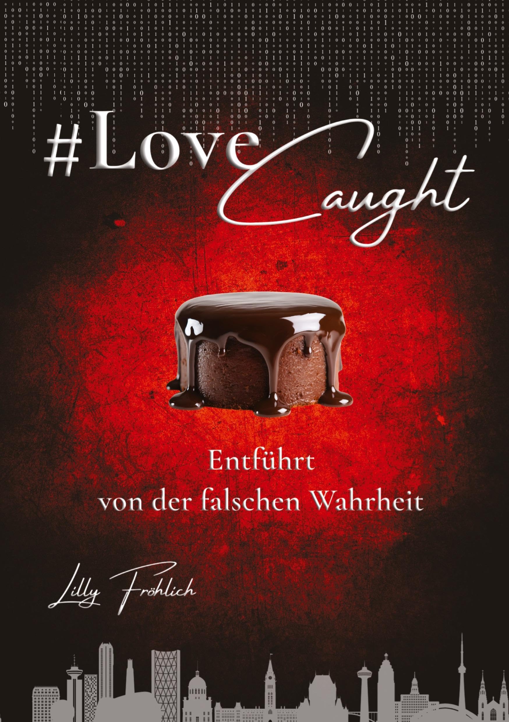 #LoveCaught - Romantische Action-Thriller-Komödie, in der Liebe zwischen Schokolade und Schutzmaßnahmen zur Zielscheibe wird Contemporary literature