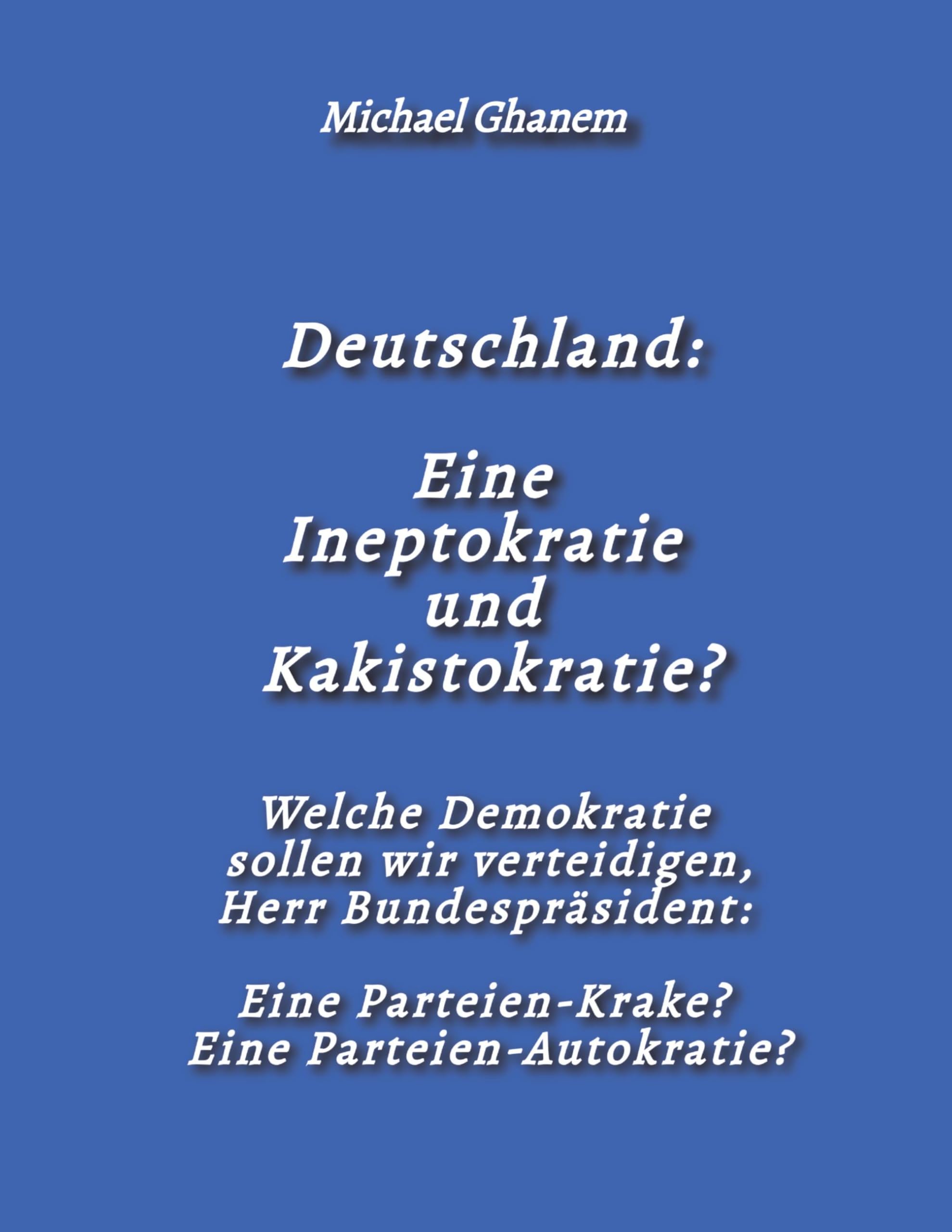 Deutschland:  Eine Ineptokratie  und Kakistokratie? Law