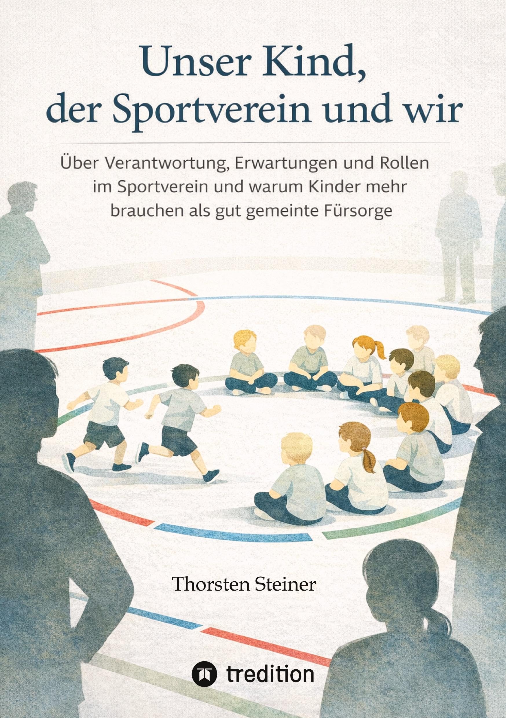 Unser Kind, der Sportverein und wir Philosophy