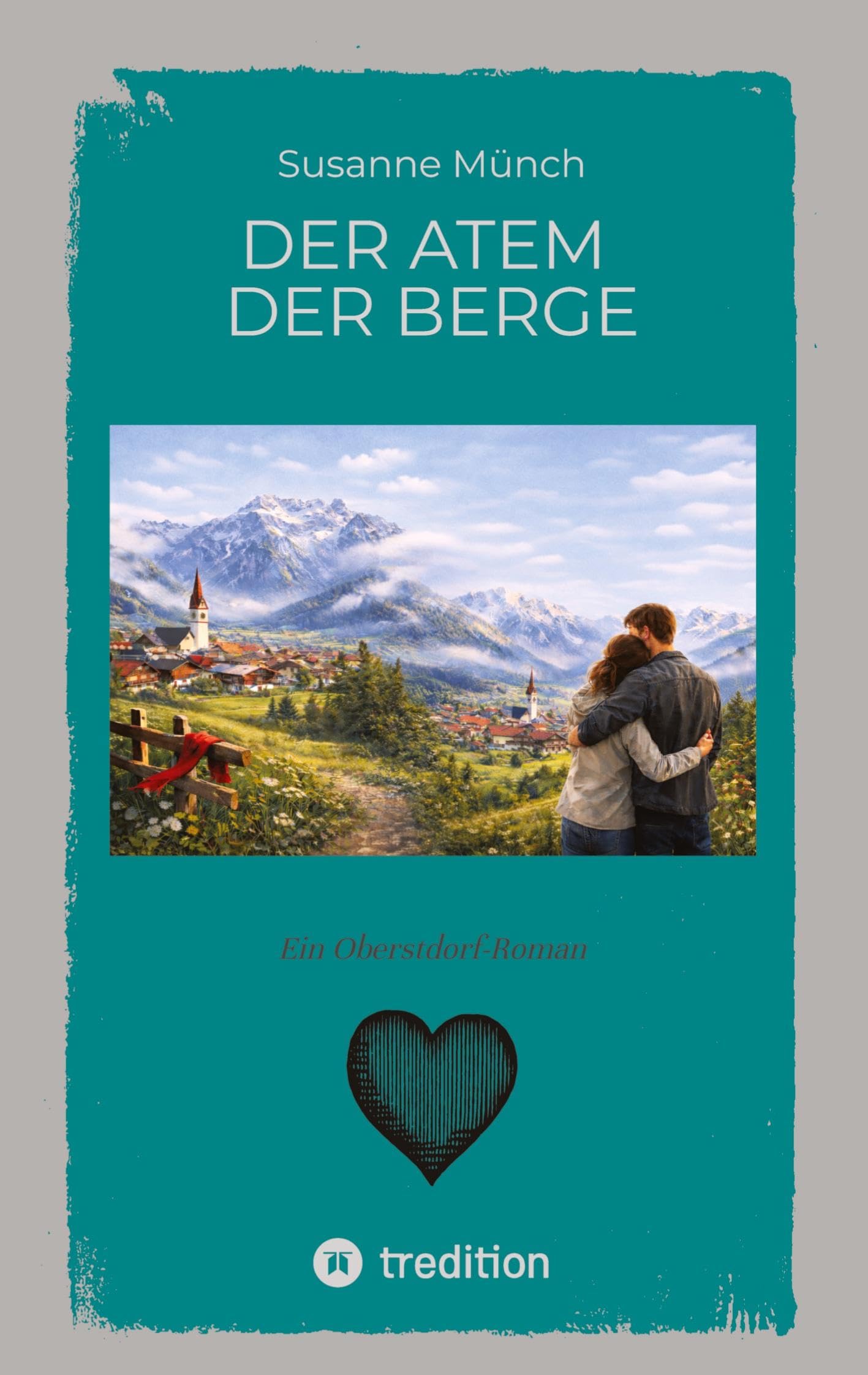 Der Atem der Berge - ein bewegender Heimatroman über Verlust und Versöhnung, über die Kraft der Natur und die leisen Wege zurück zu sich selbst. Contemporary literature Books