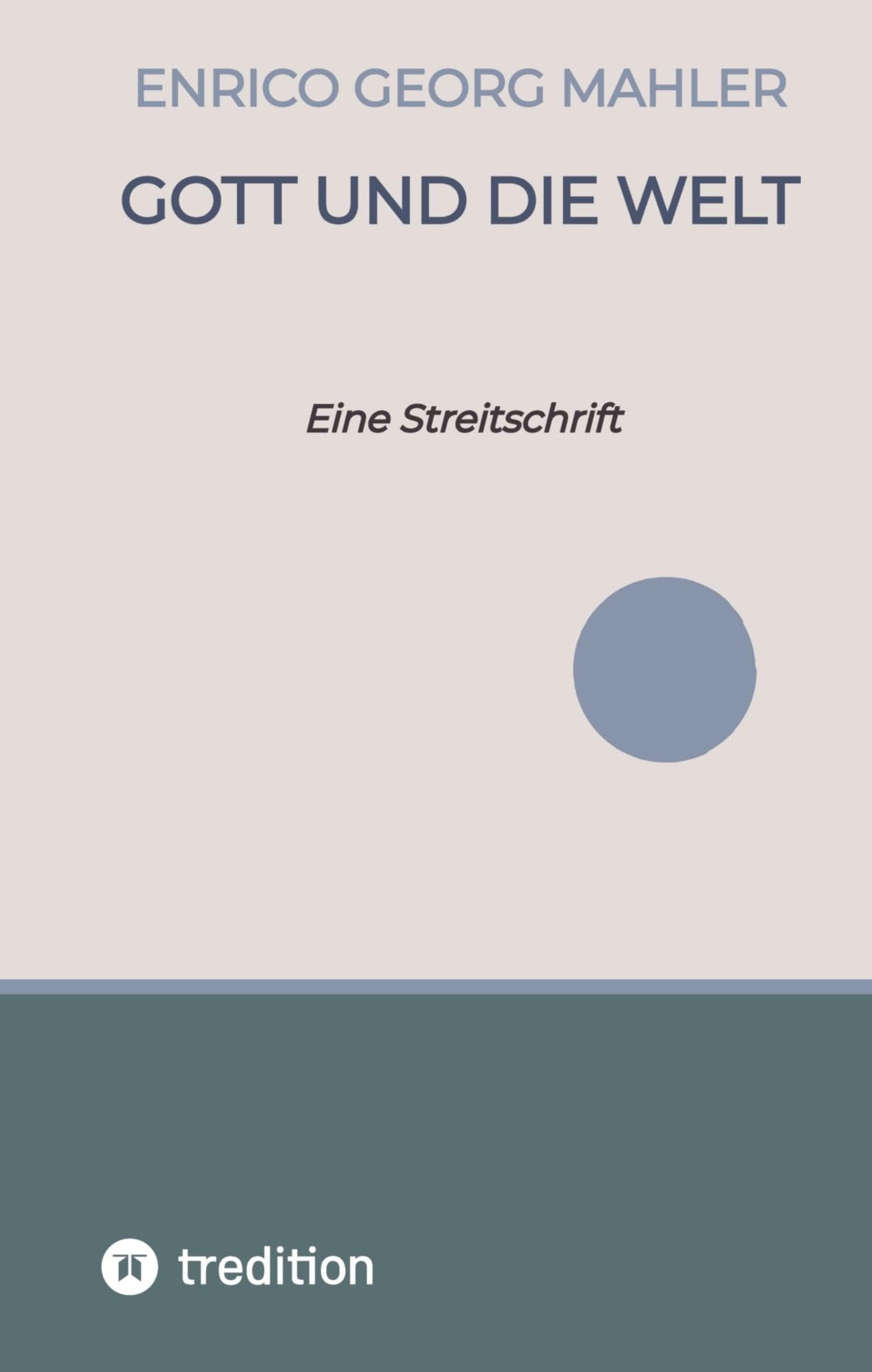 Gott und die Welt: Eine Streitschrift Religion & Esotericism