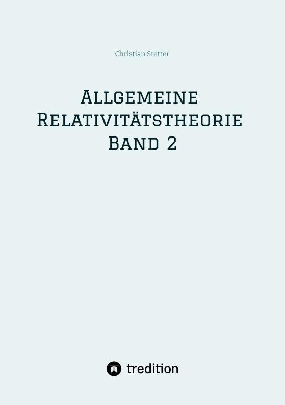 Allgemeine Relativitätstheorie Band 2 Natural Sciences