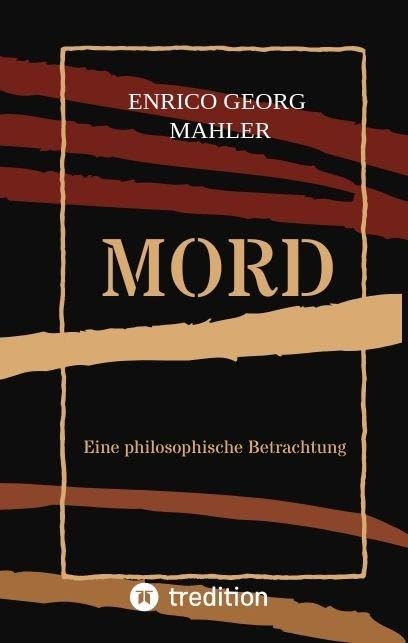 Mord: Eine philosophische Betrachtung Philosophy