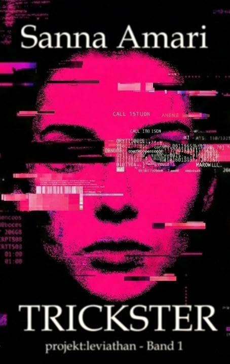 Trickster: Glitch - Biopunk, Grimdark Sci-Fantasy & Body-Horror Roman Dark Fantasy