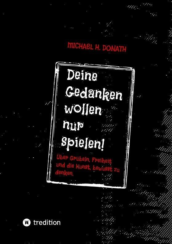 Deine Gedanken wollen nur spielen! Law