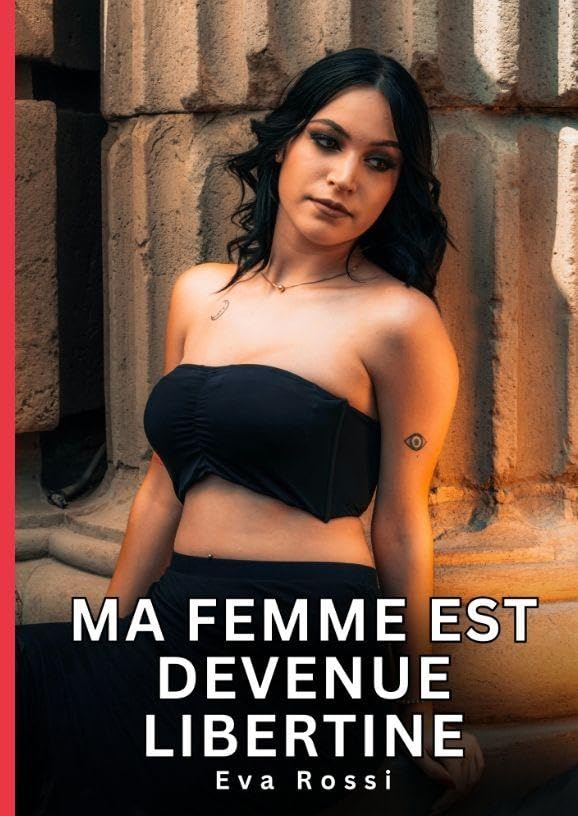 Ma femme est devenue libertine Essays & Short Stories
