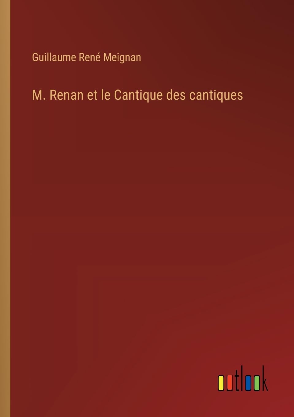 M. Renan et le Cantique des cantiques Contemporary literature