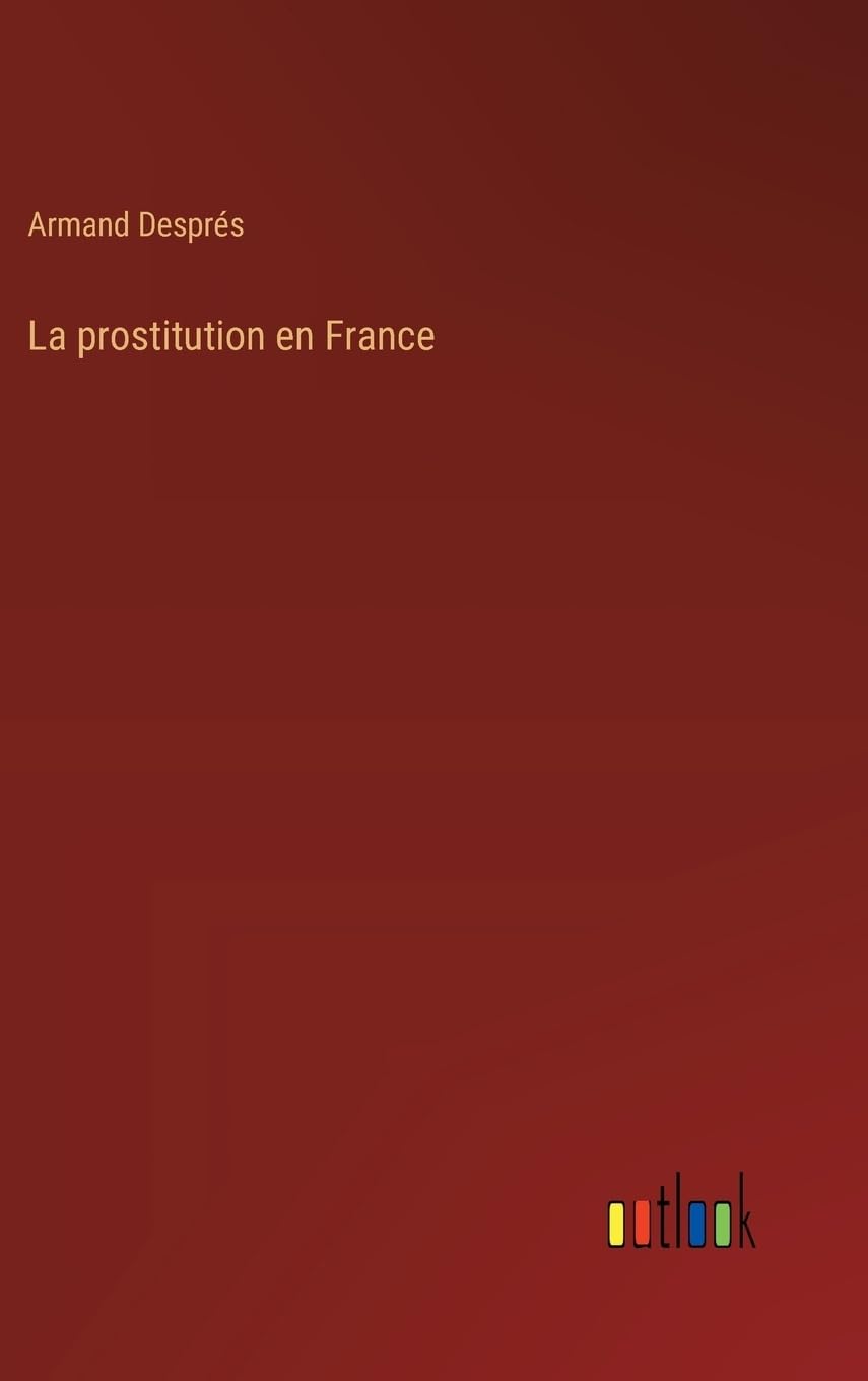 La prostitution en France Contemporary literature