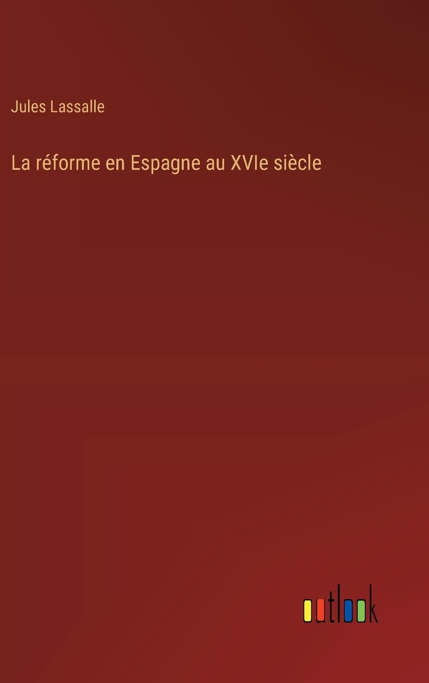 La réforme en Espagne au XVIe siècle Contemporary literature