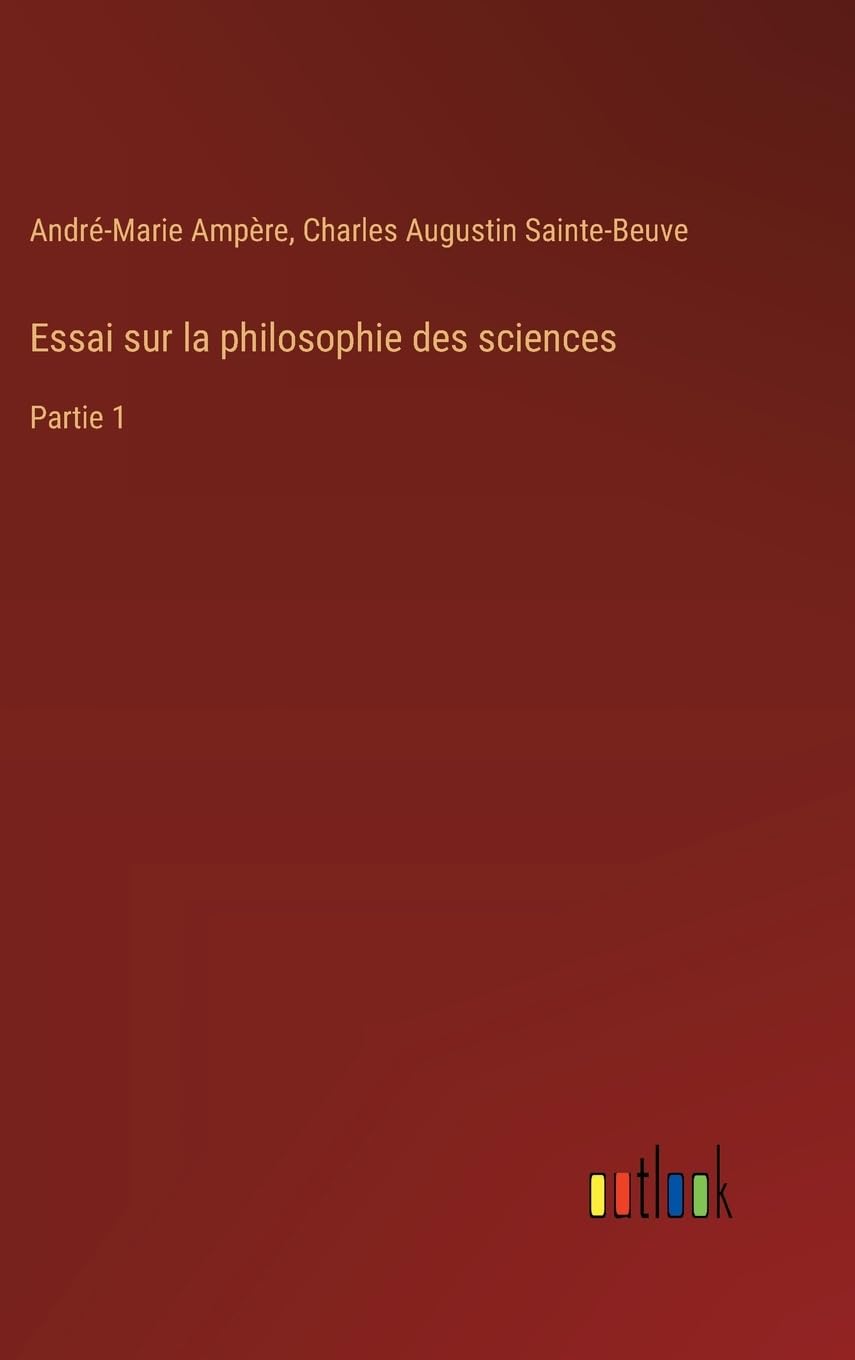 Essai sur la philosophie des sciences Classics