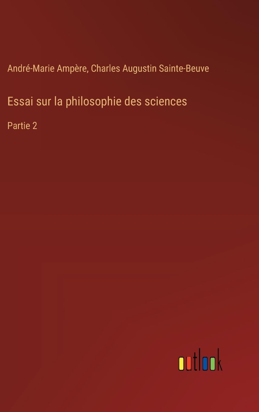 Essai sur la philosophie des sciences Classics