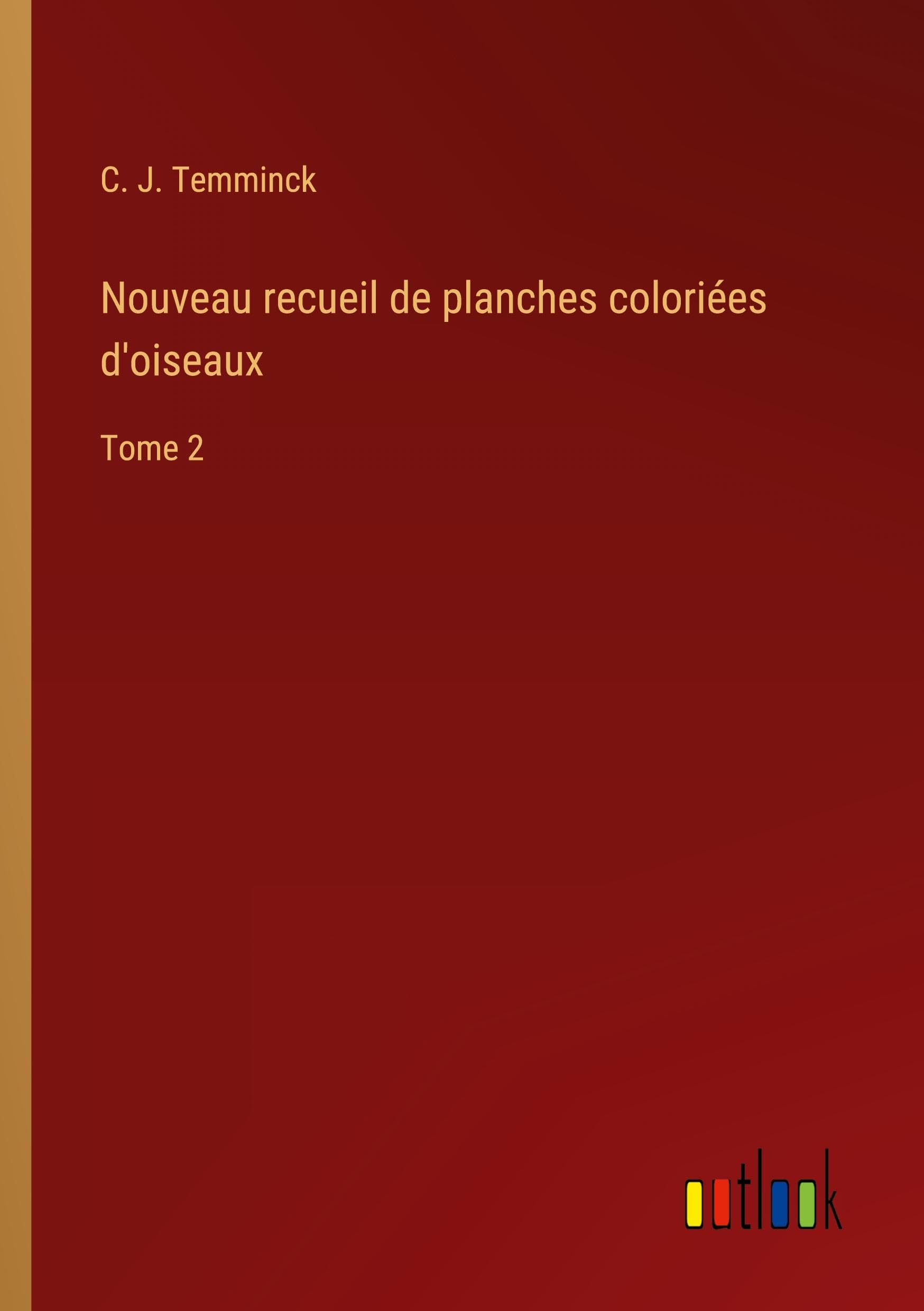 Nouveau recueil de planches coloriées d'oiseaux Classics