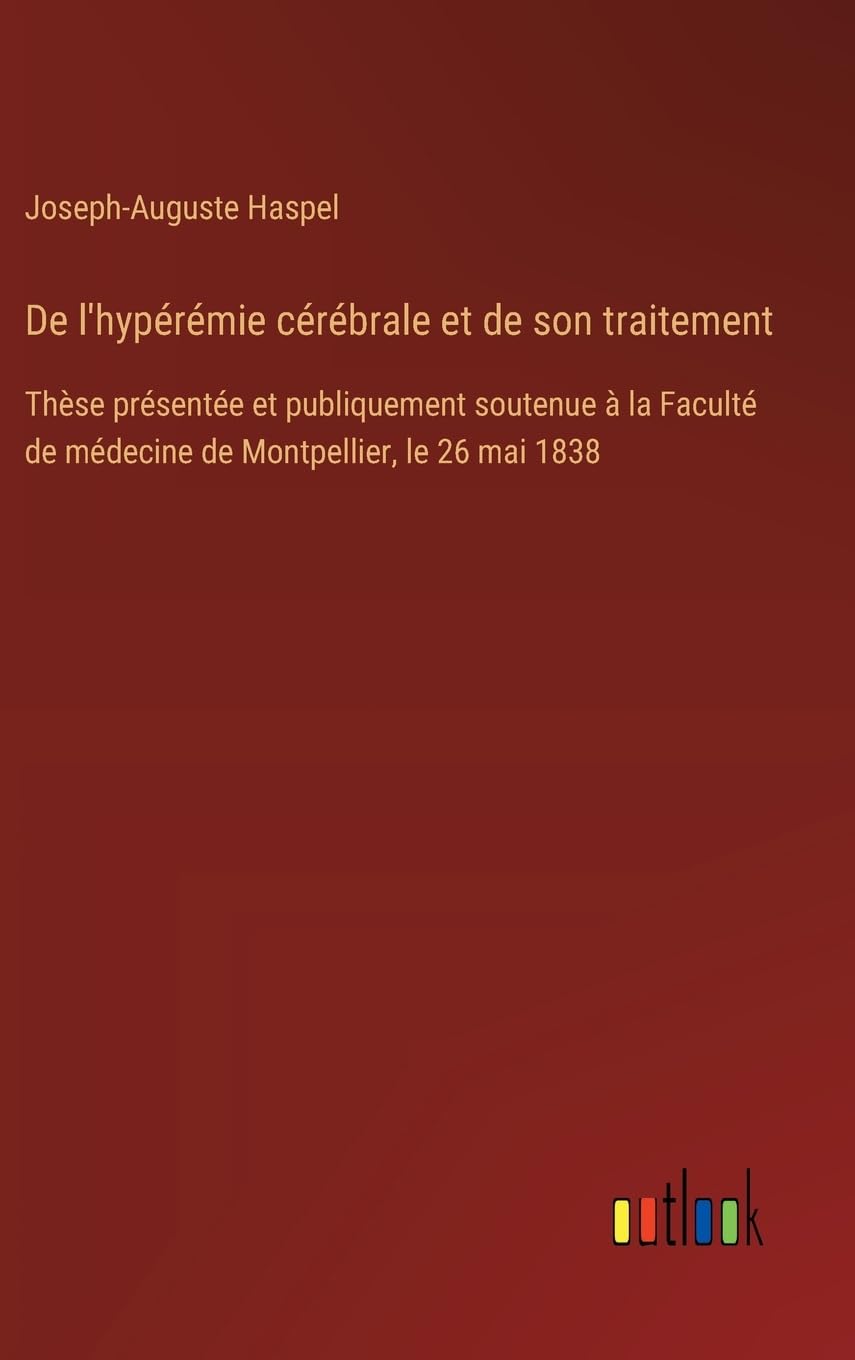 De l'hypérémie cérébrale et de son traitement Classics