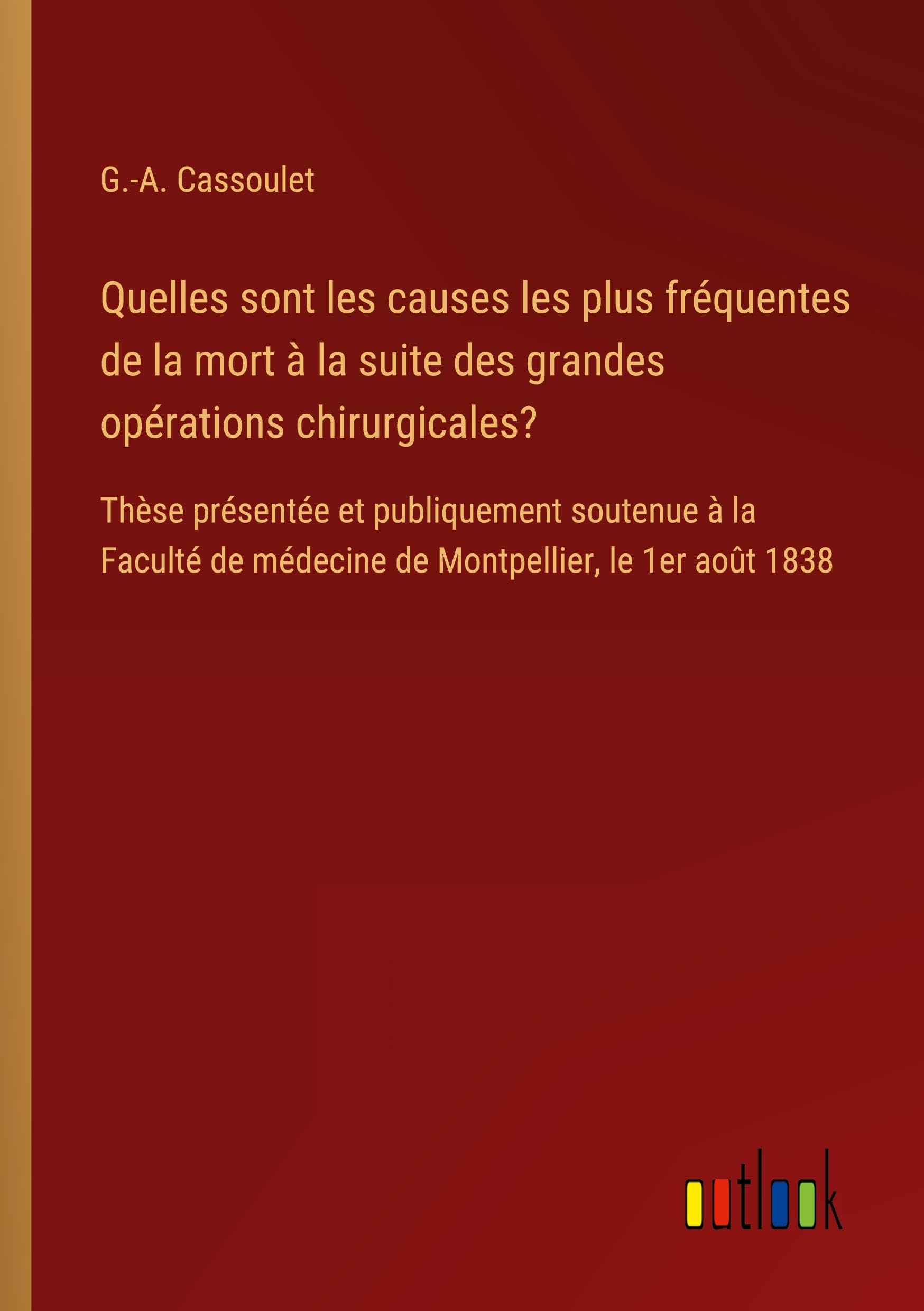 Quelles sont les causes les plus fréquentes de la mort à la suite des grandes opérations chirurgicales? Classics