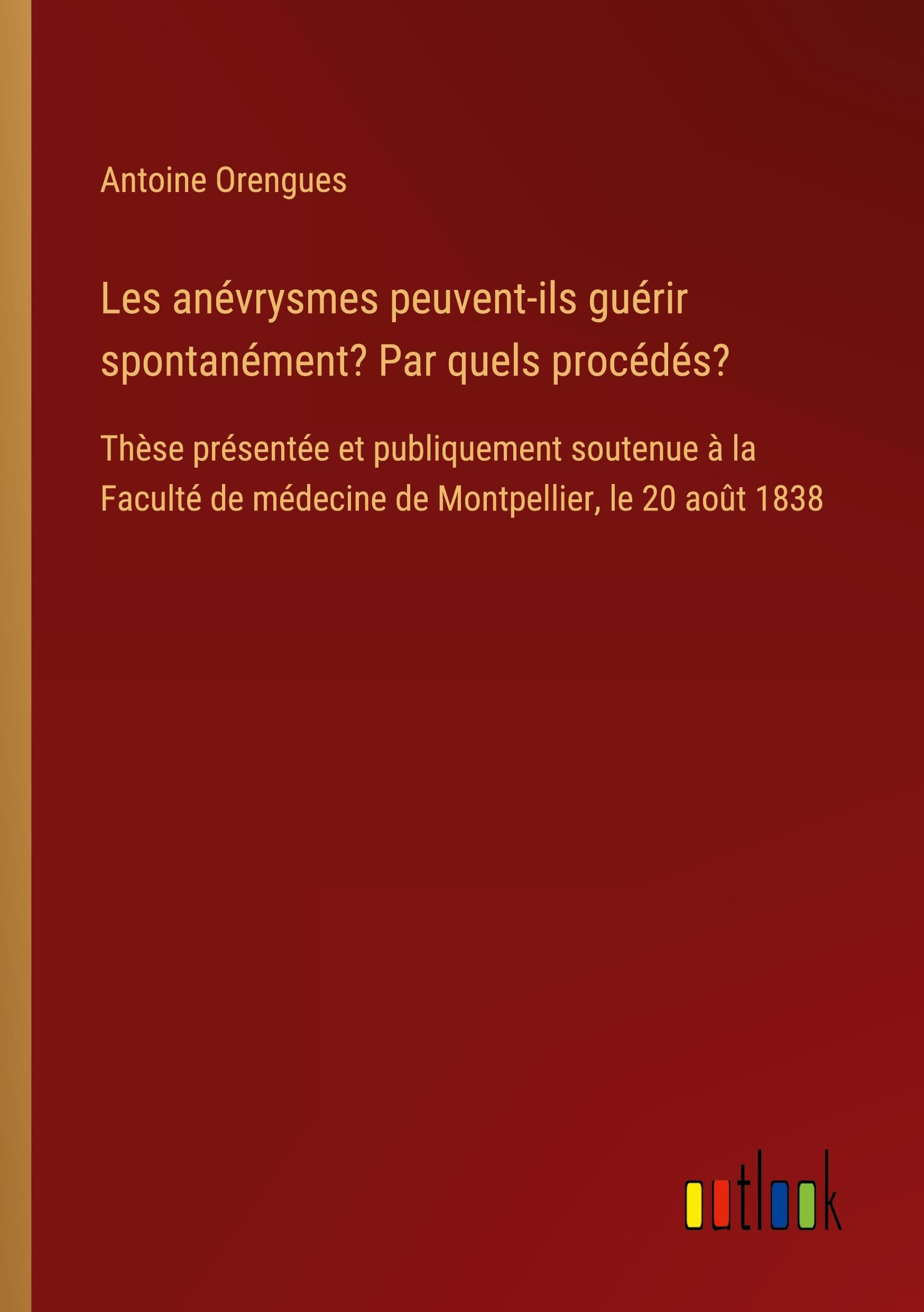 Les anévrysmes peuvent-ils guérir spontanément? Par quels procédés? Classics
