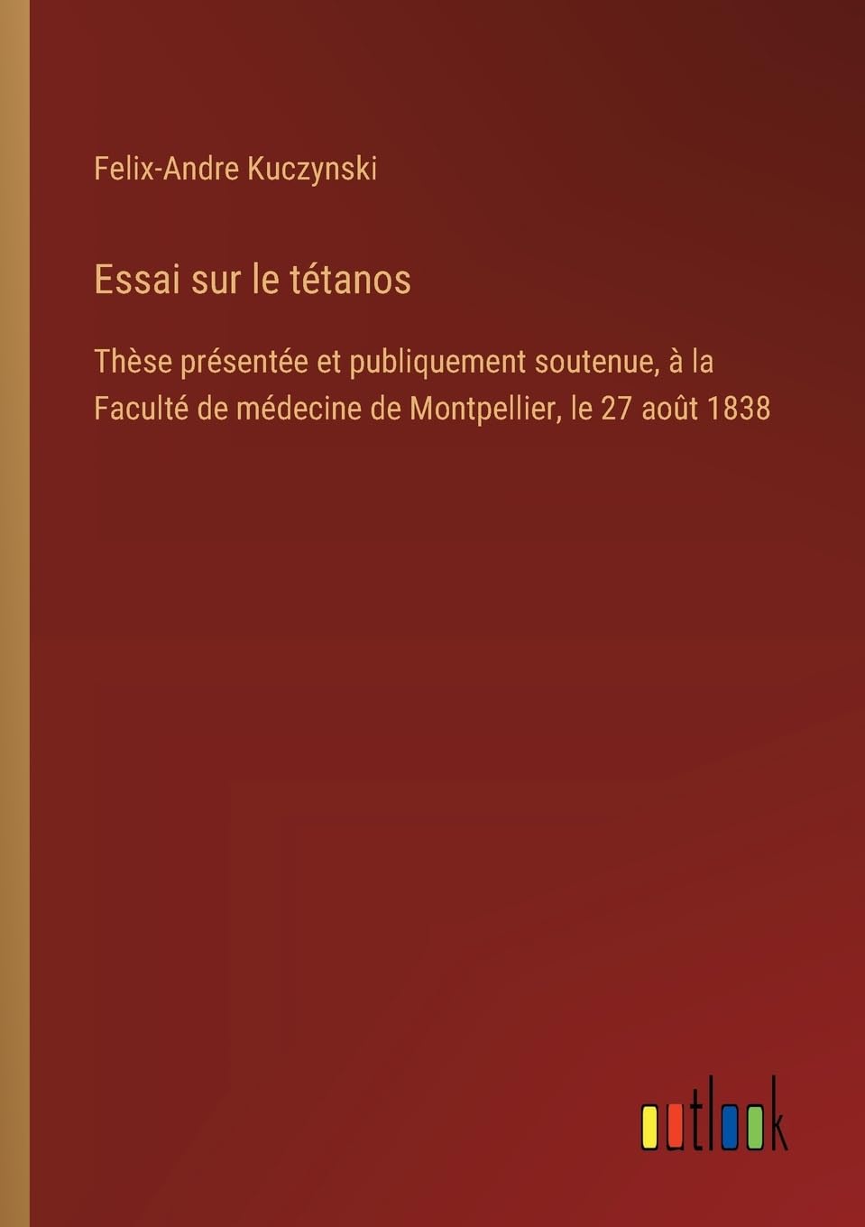 Essai sur le tétanos Classics