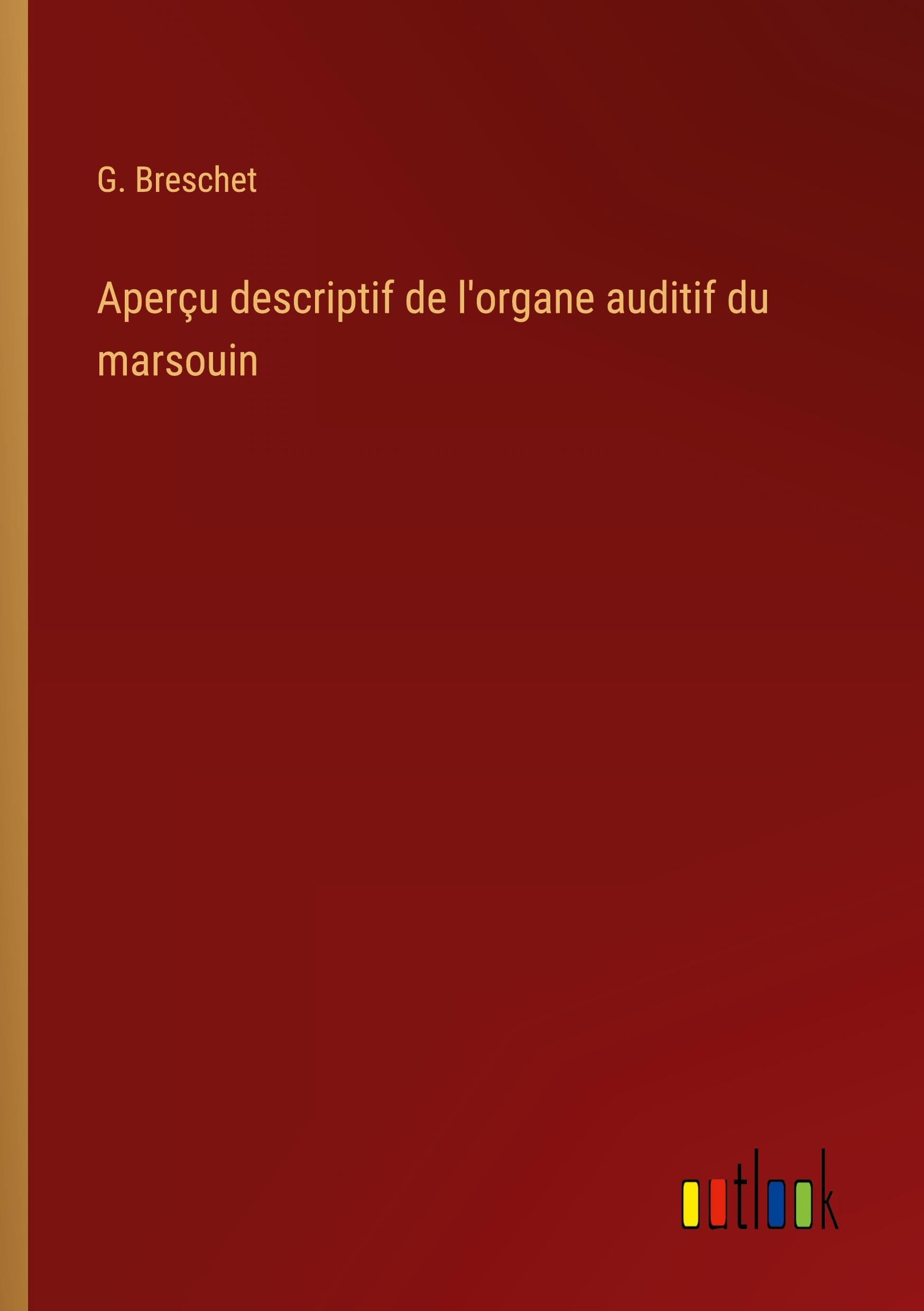 Aperçu descriptif de l'organe auditif du marsouin Classics