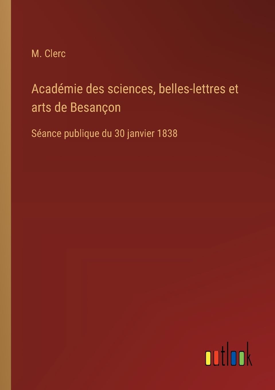 Académie des sciences, belles-lettres et arts de Besançon Classics