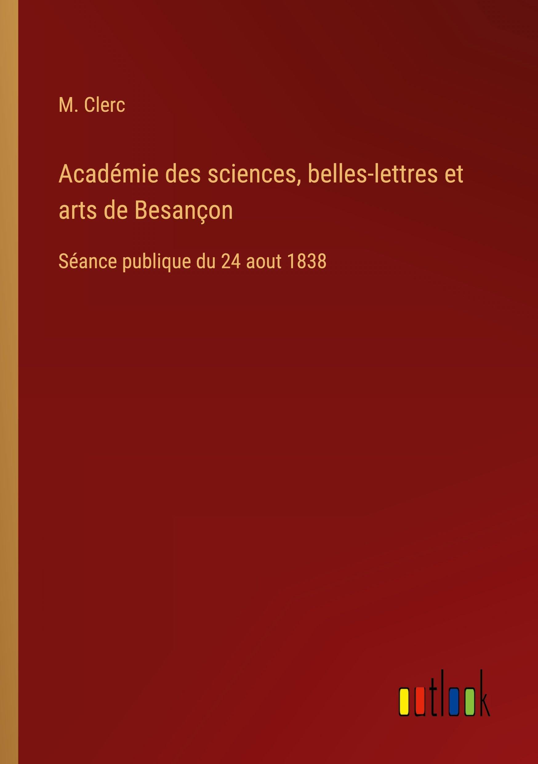 Académie des sciences, belles-lettres et arts de Besançon Classics