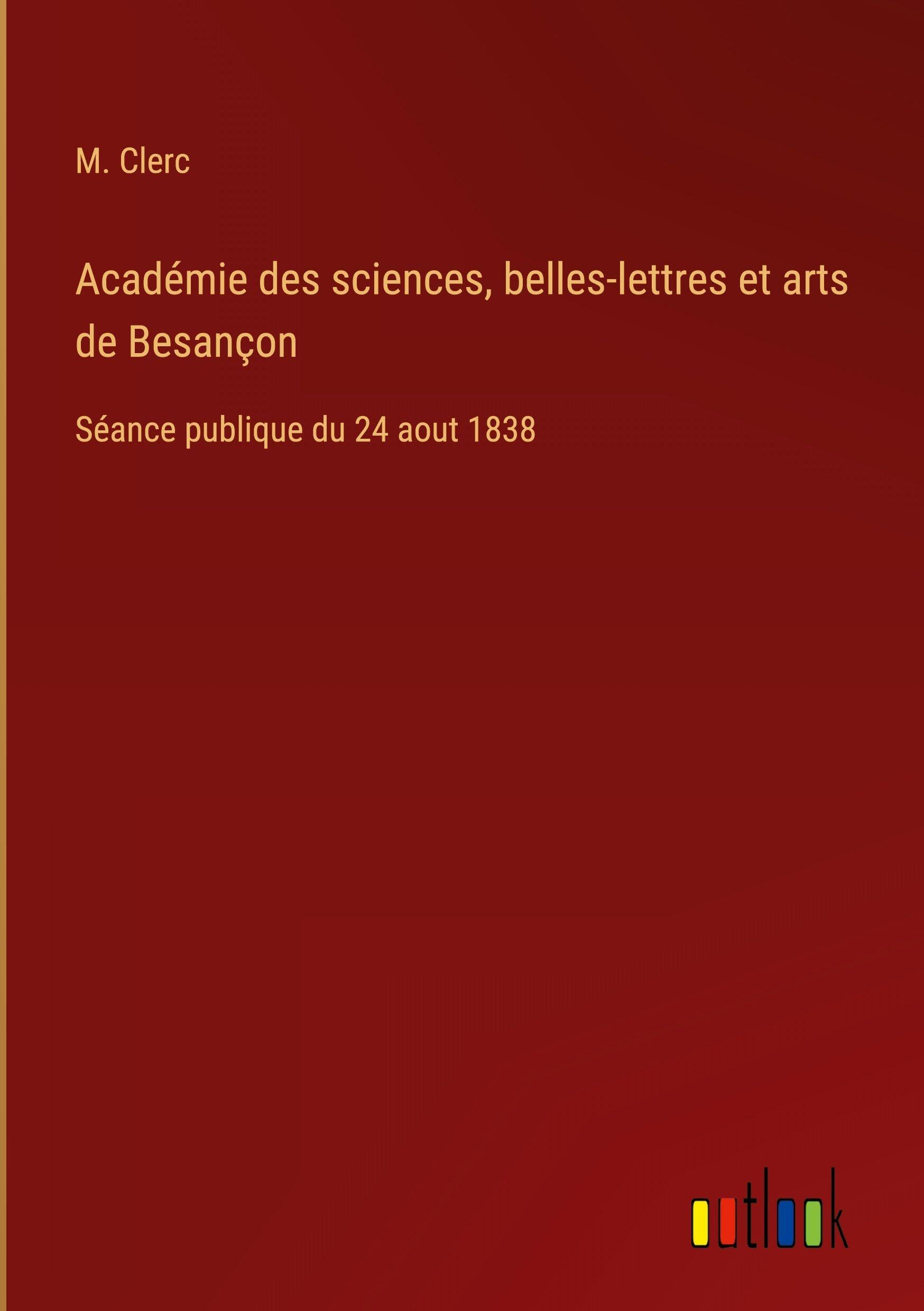 Académie des sciences, belles-lettres et arts de Besançon Classics