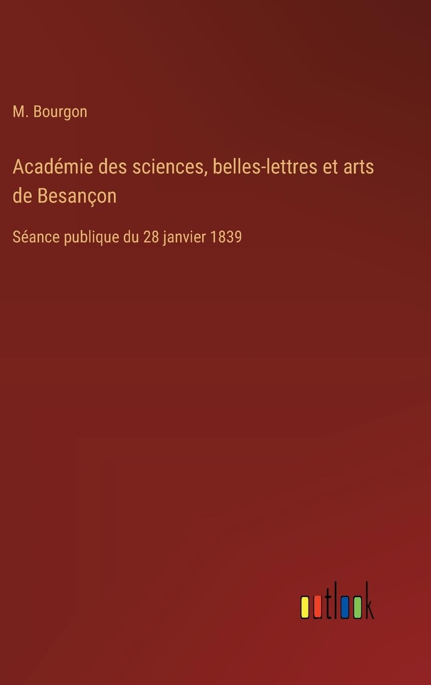 Académie des sciences, belles-lettres et arts de Besançon Classics
