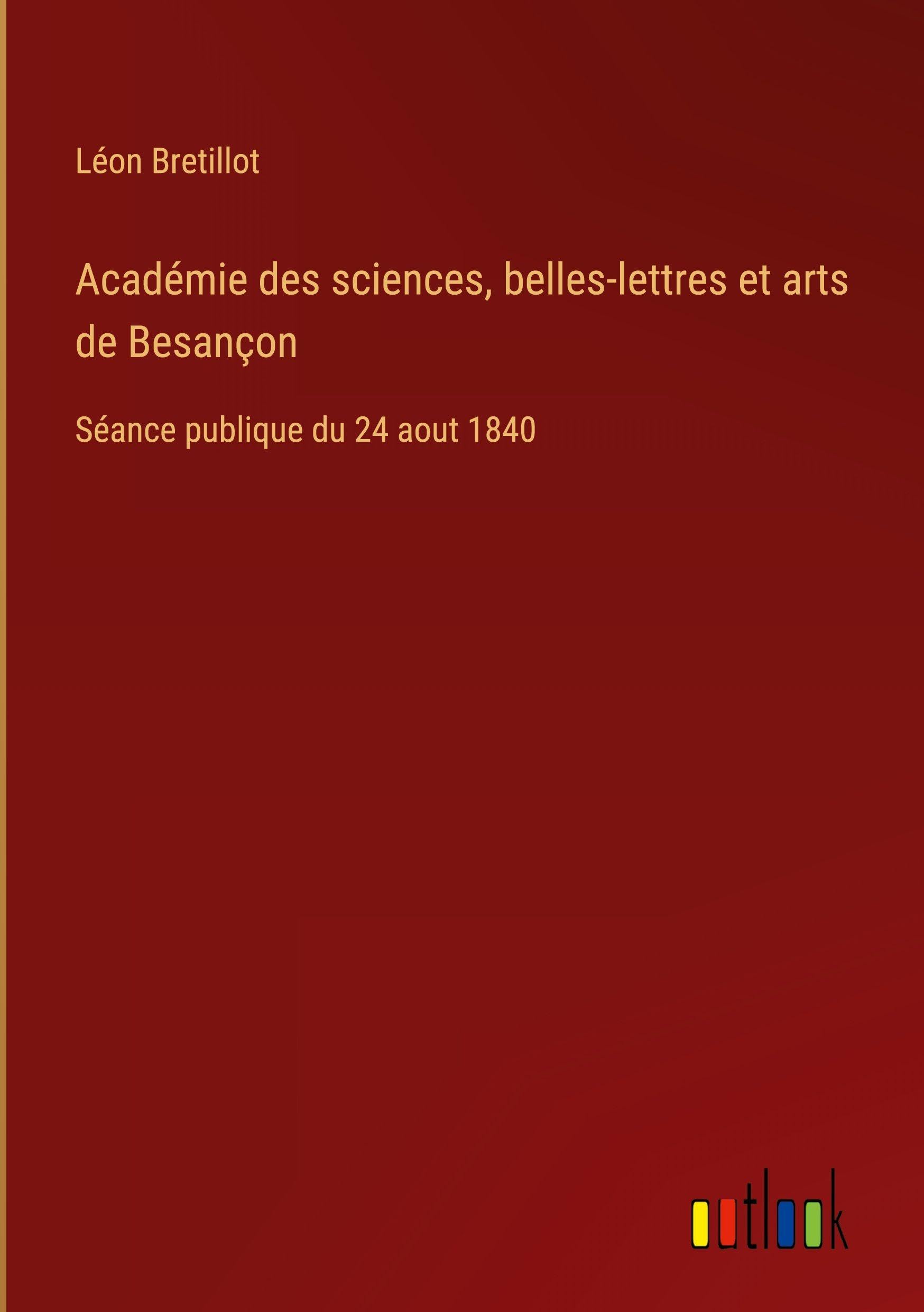 Académie des sciences, belles-lettres et arts de Besançon Classics