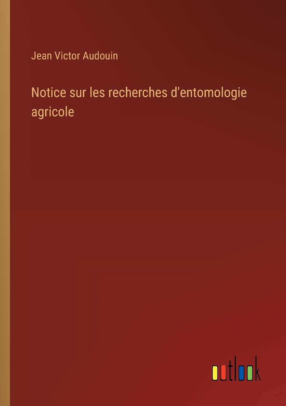 Notice sur les recherches d'entomologie agricole Classics
