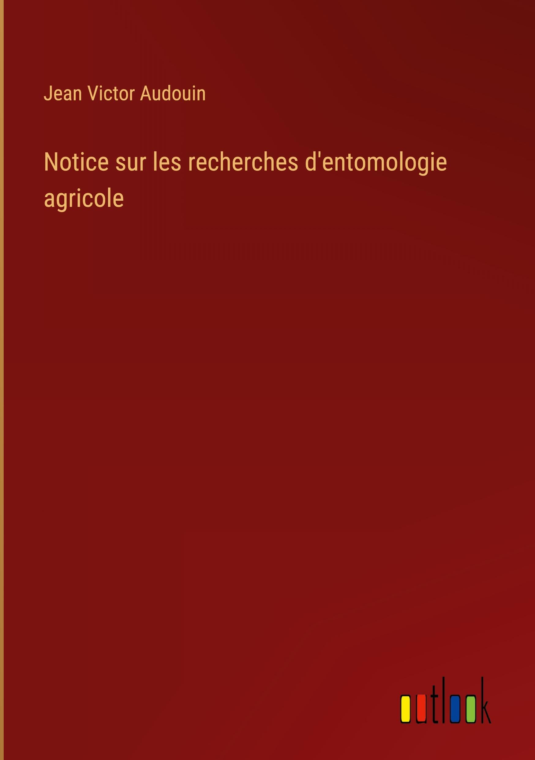 Notice sur les recherches d'entomologie agricole Classics