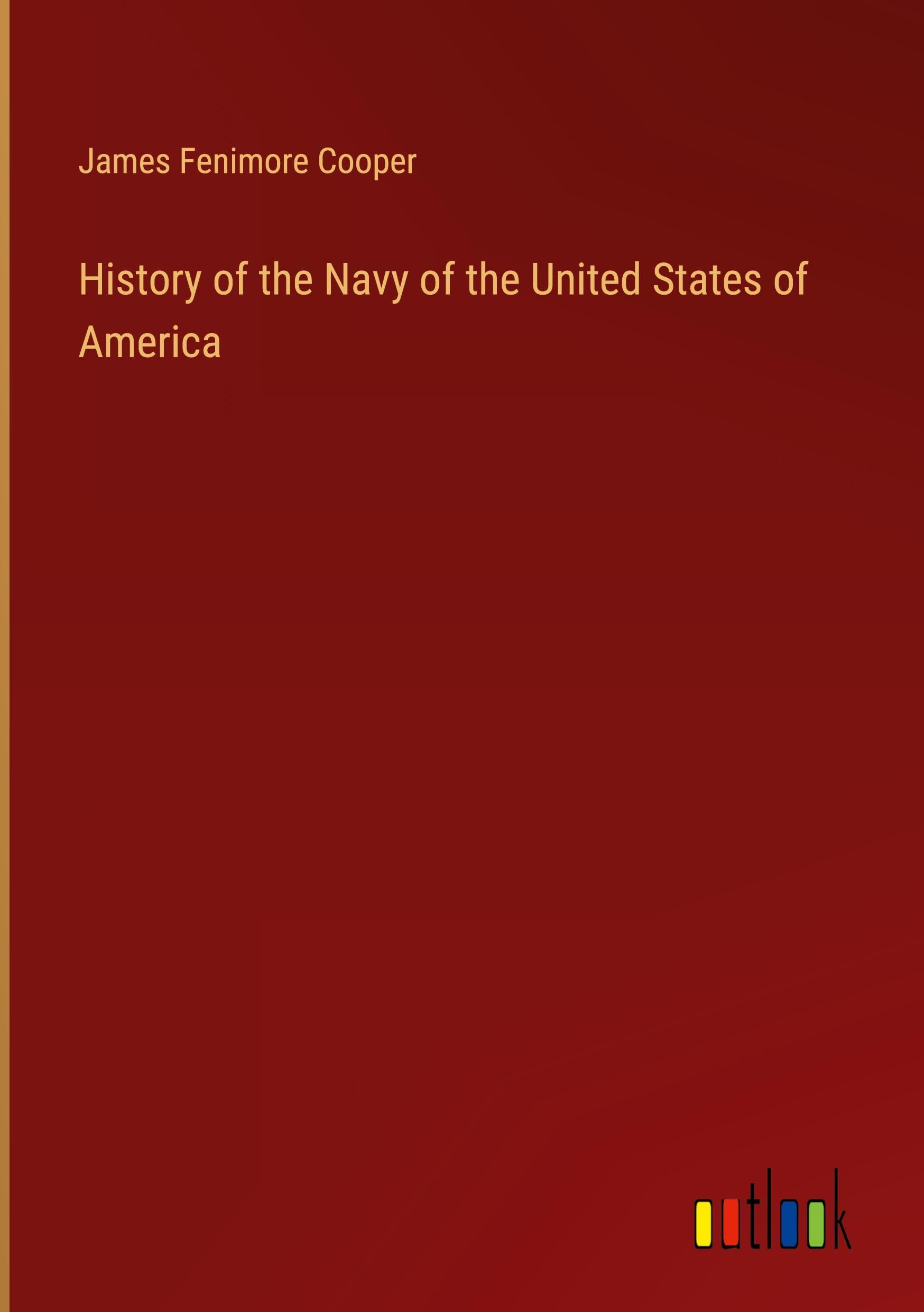 History of the Navy of the United States of America Books