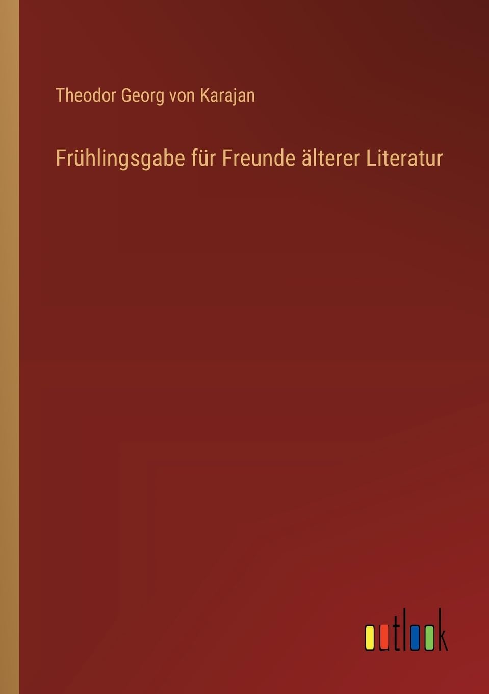 Frühlingsgabe für Freunde älterer Literatur Contemporary literature
